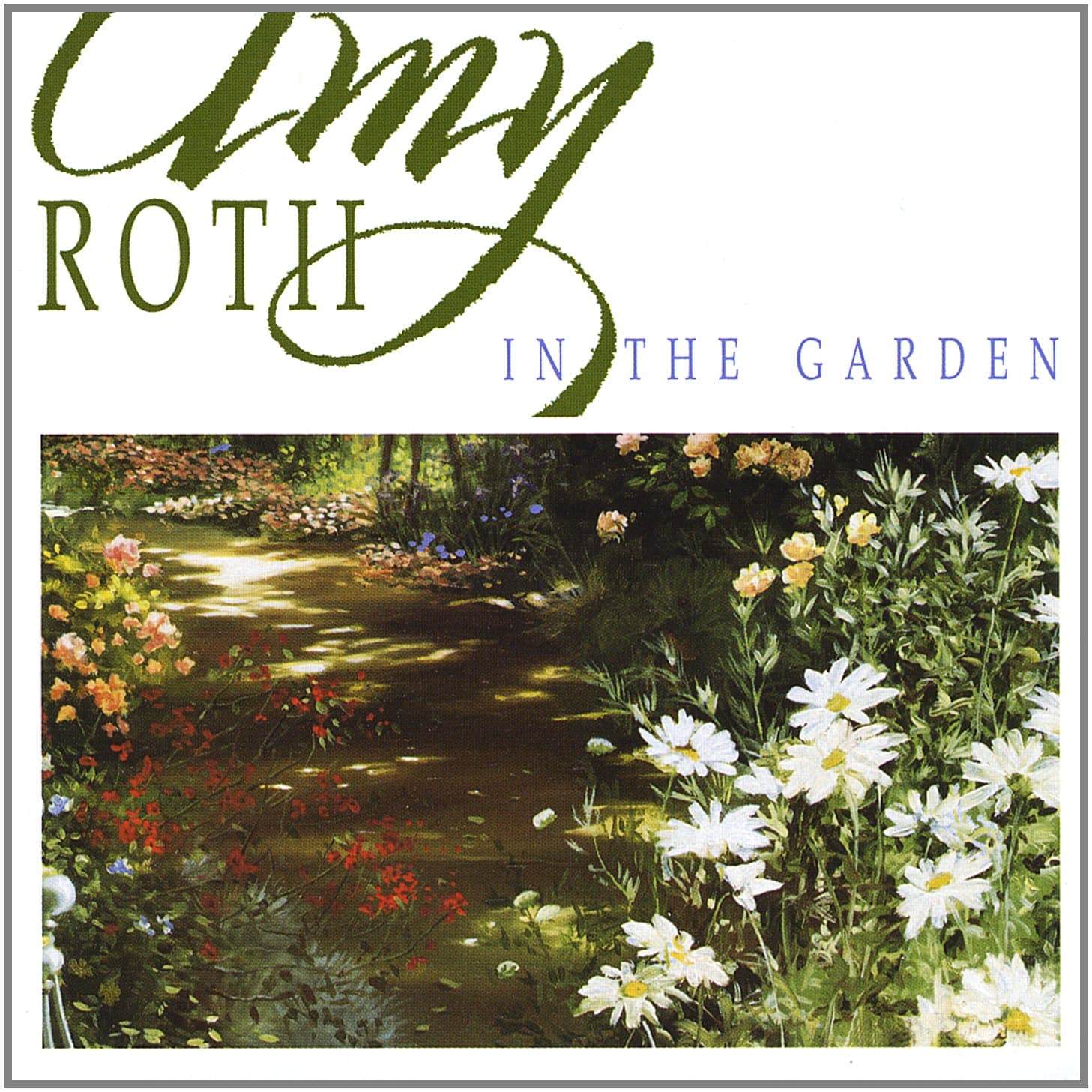 In the Garden [Audio CD] Roth Amy and Amy Roth by null