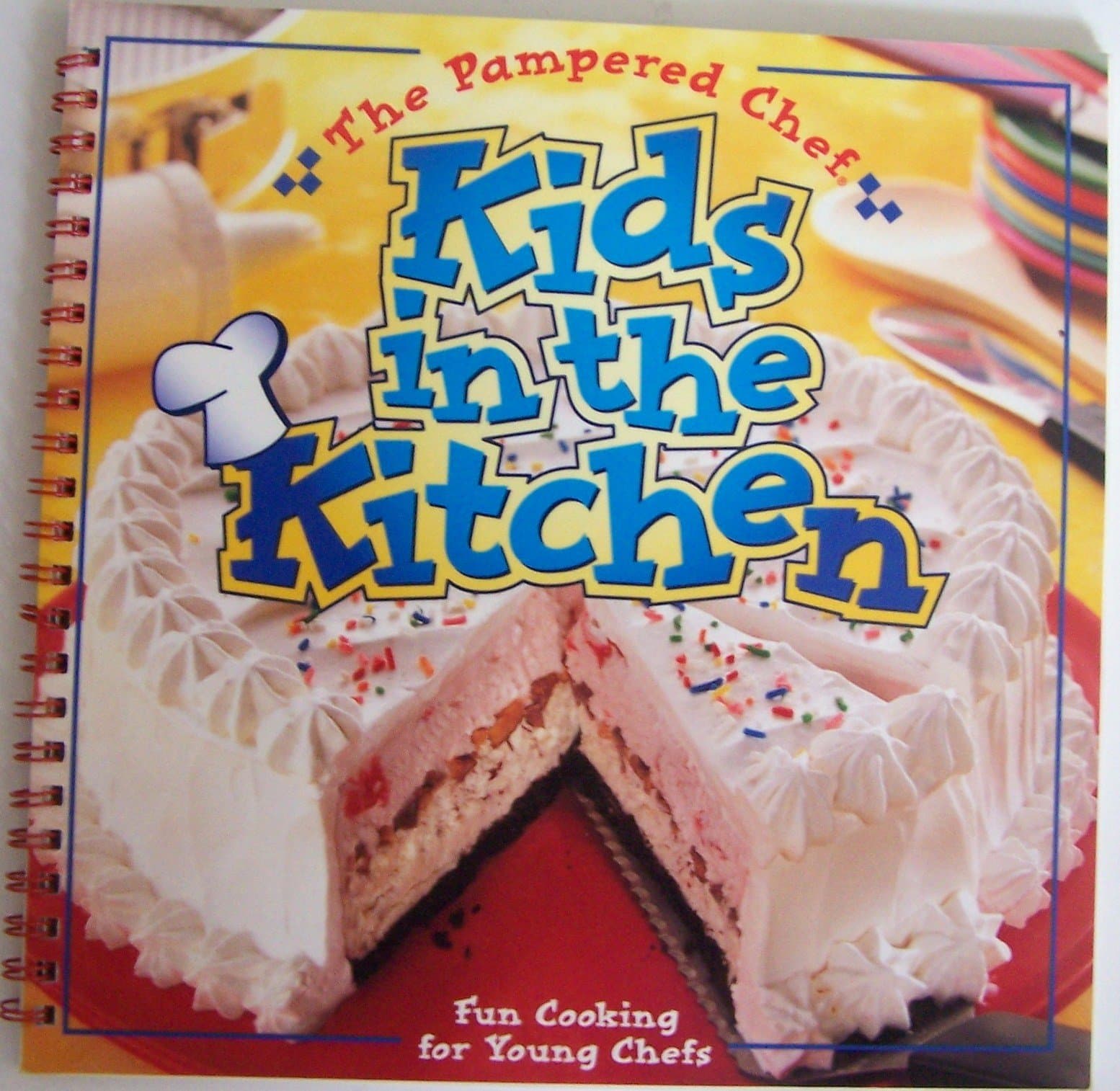 Kids in the Kitchen: Fun Cooking For Young Chefs [Ring-bound] The Pampered Chef by null