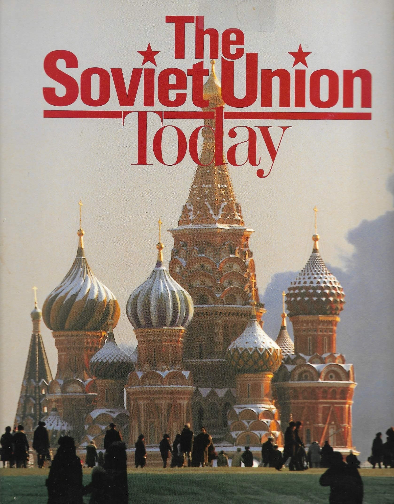 THE SOVIET UNION TODAY. (1990 publication) [Unknown Binding] various/not stated by null