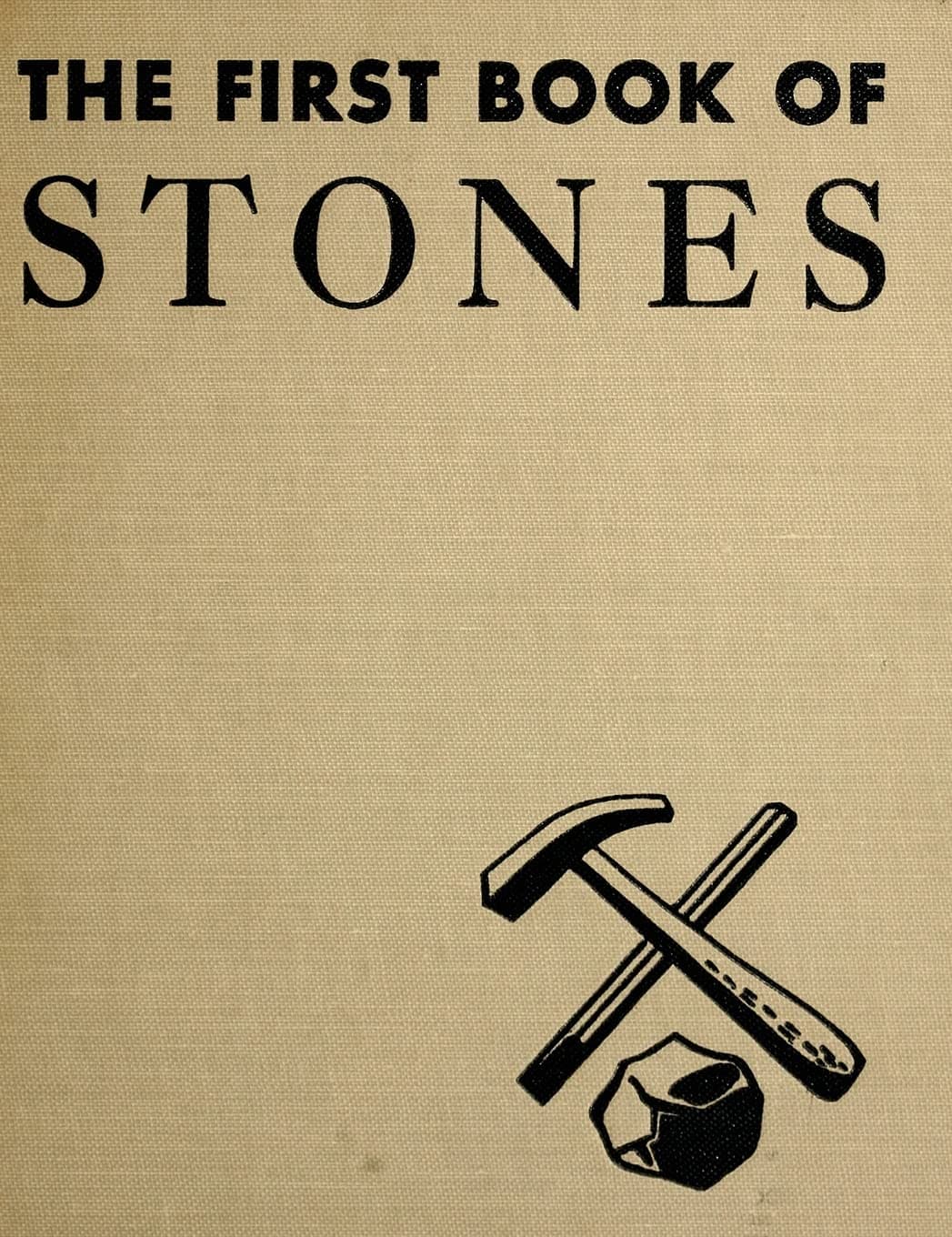 The First Book of Stones [Hardcover] Cormack, M B and Scott, M K by null