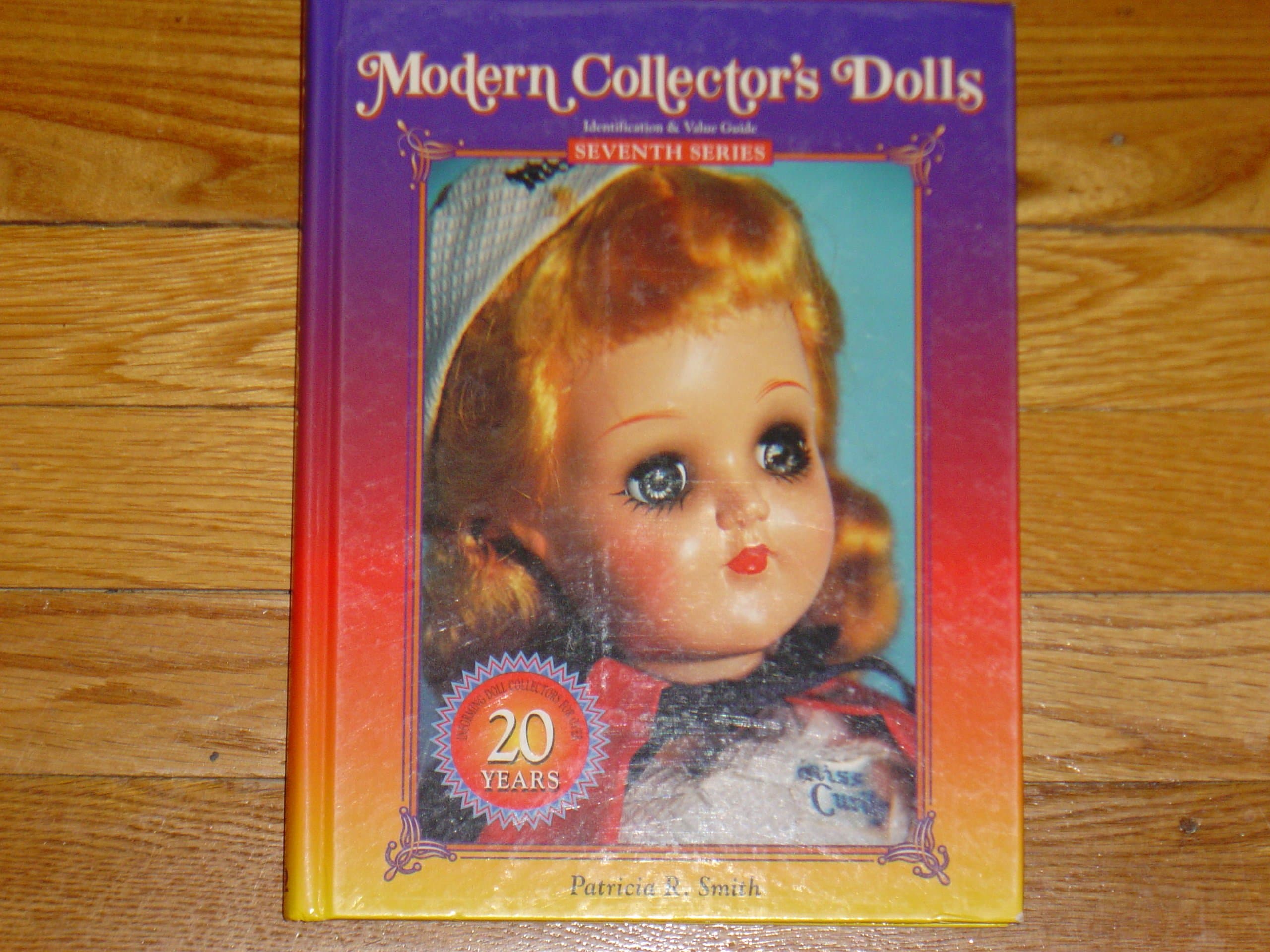 Modern Collector's Dolls (Identification & Value Guide Seventh Series) by Patricia Smith