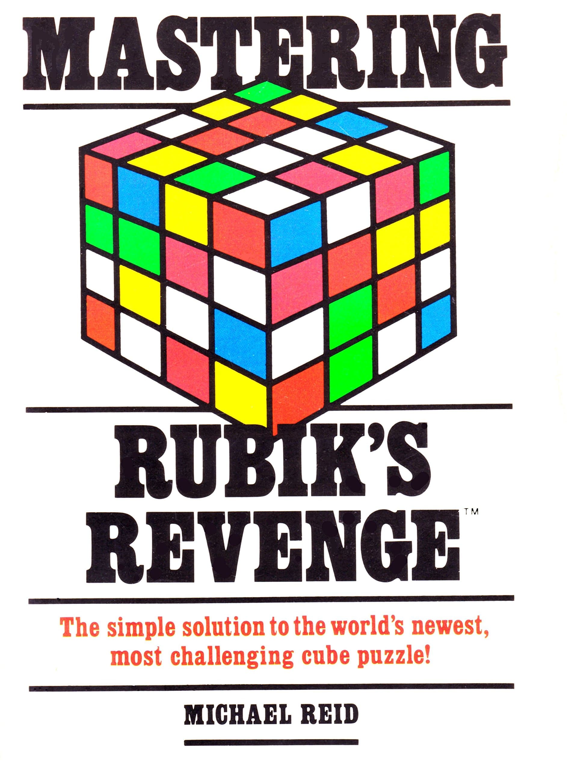 Mastering Rubik's Revenge [Paperback] REID, MICHAEL by null