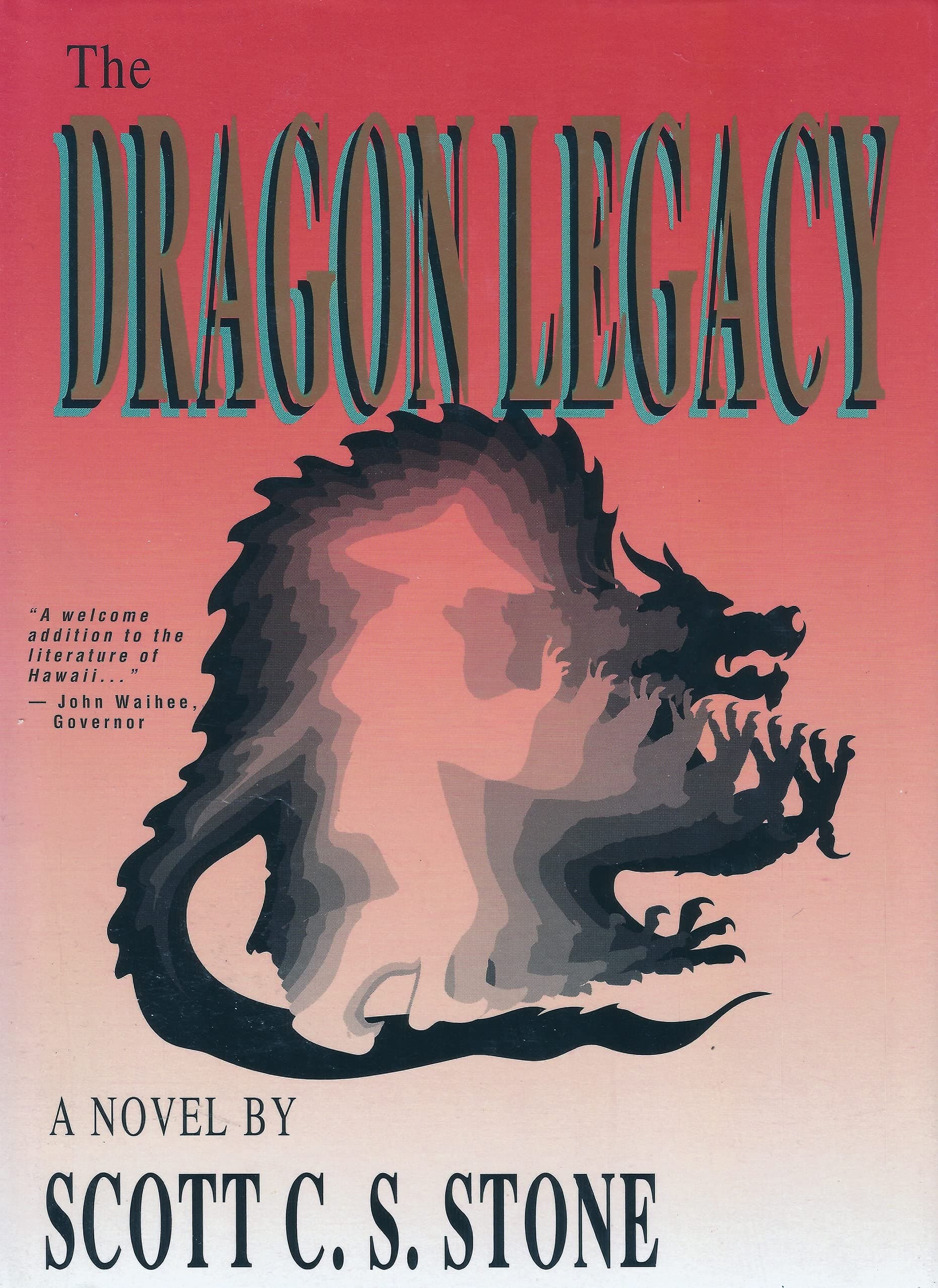 The Dragon Legacy: A Novel Scott C. S. Stone; Franklin Ng and Dalene Young by null