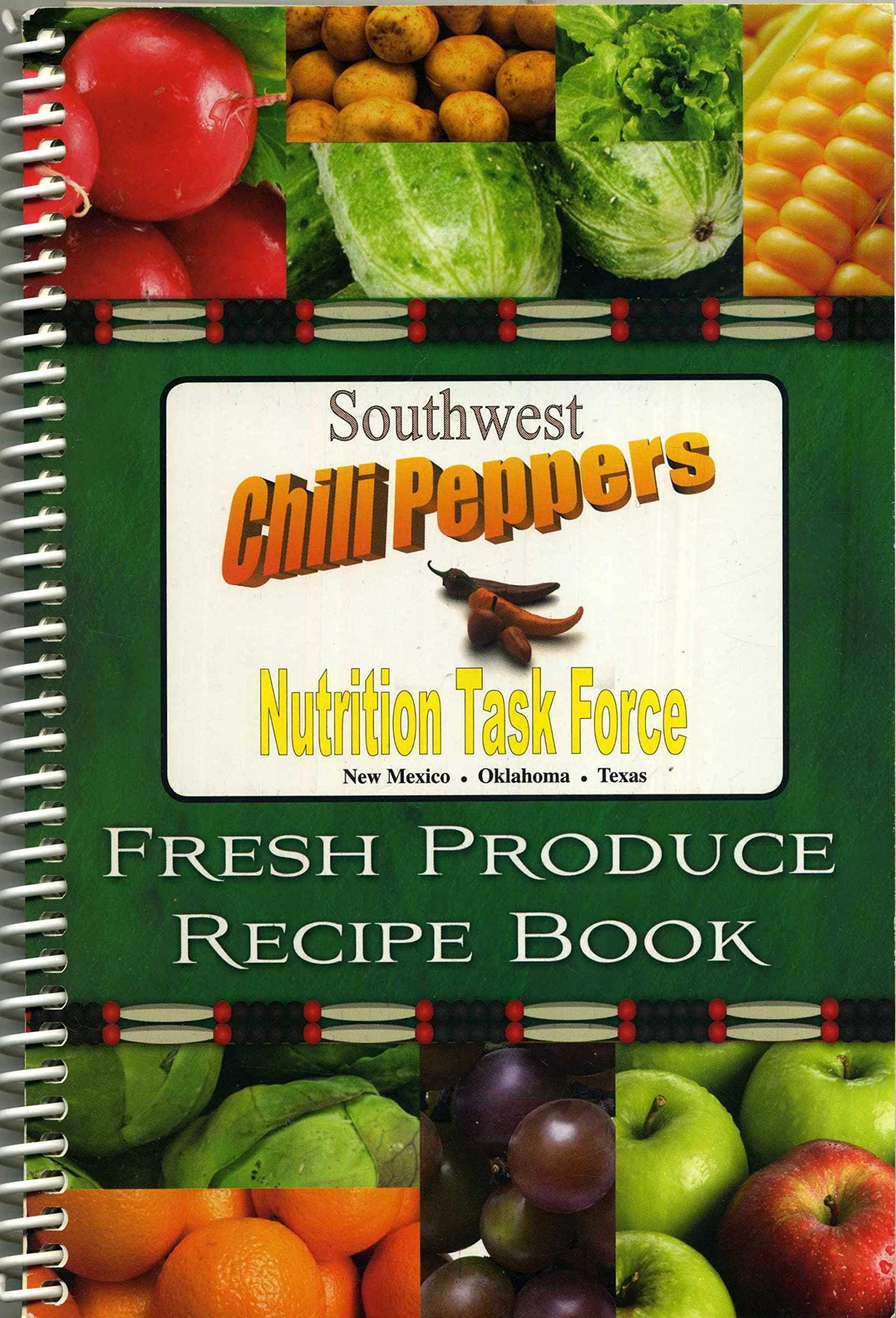 Southwest Chili Peppers Fresh Produce Recipe Book [Spiral-bound] Nutrition Task Force by null