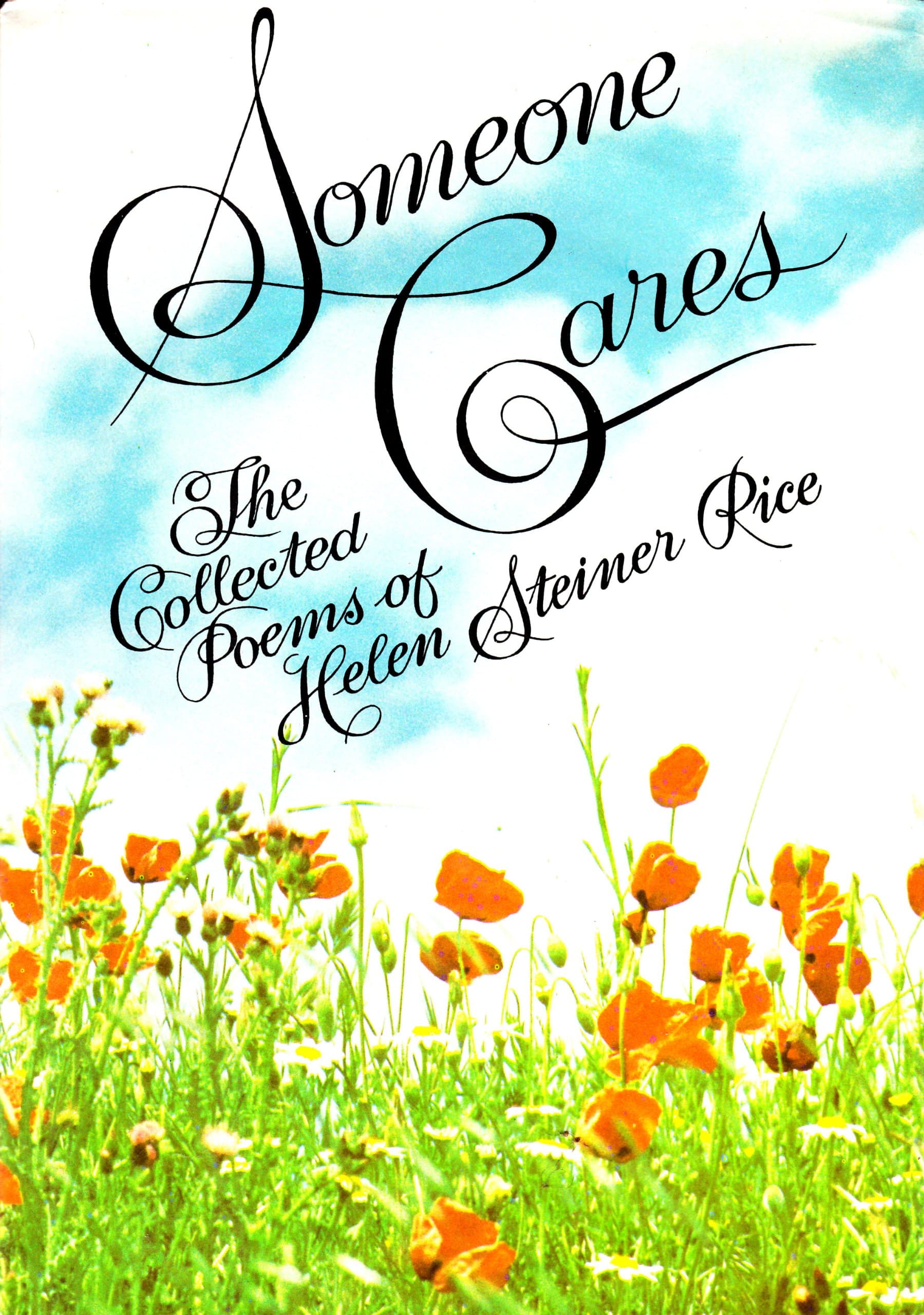 The Collected Poems of Helen Steiner Rice: Someone Cares / Somebody Loves You by Helen Steiner Rice