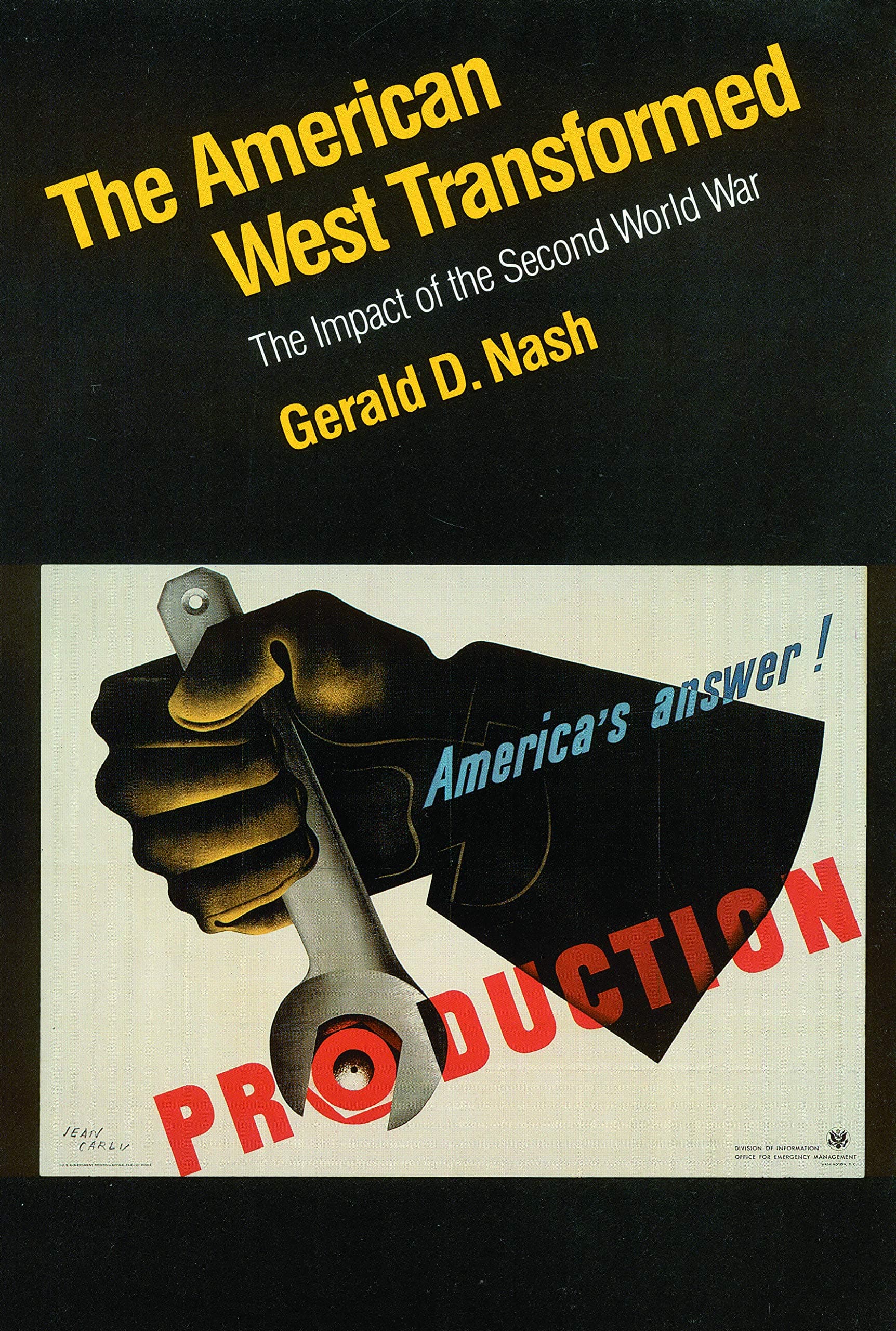 The American West Transformed: The Impact of the Second World War [Paperback] Nash, Gerald D. by null