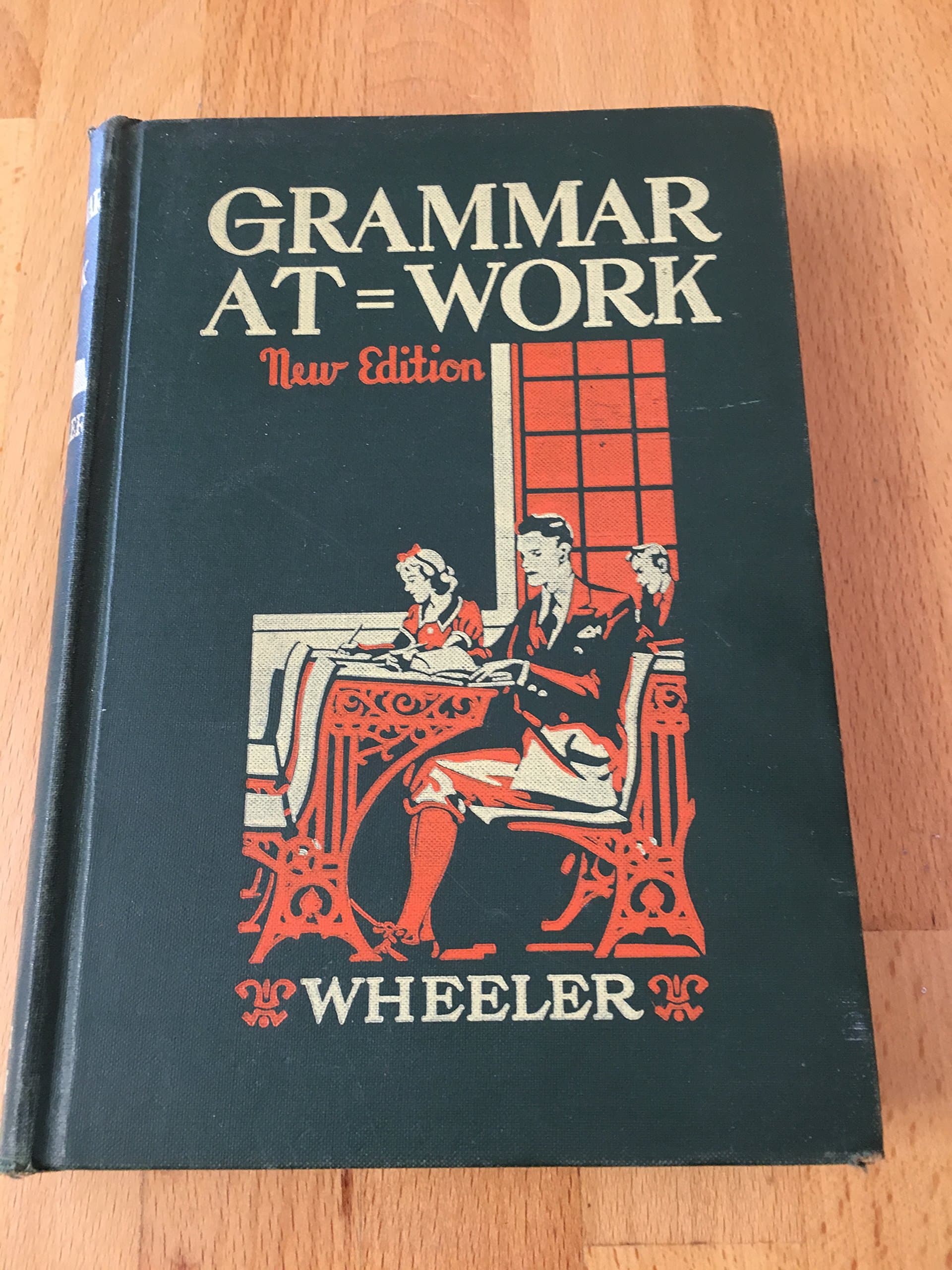 Grammar At Work - New Edition [Unknown Binding] Jessie L. Wheeler by null
