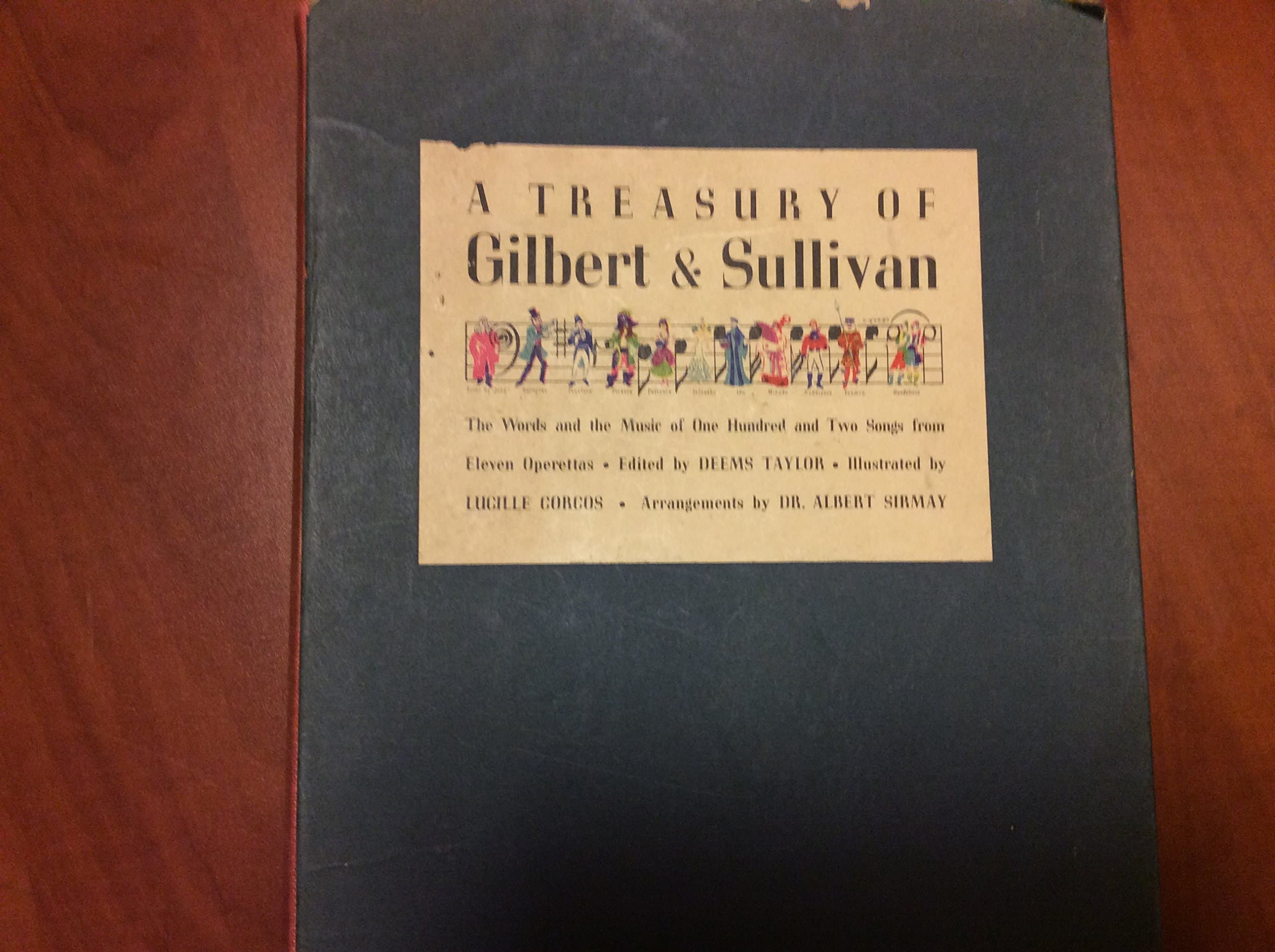 A Treasury of Gilbert & Sullivan The Words and the Music of One Hundred and Two Songs from Eleven Operettas