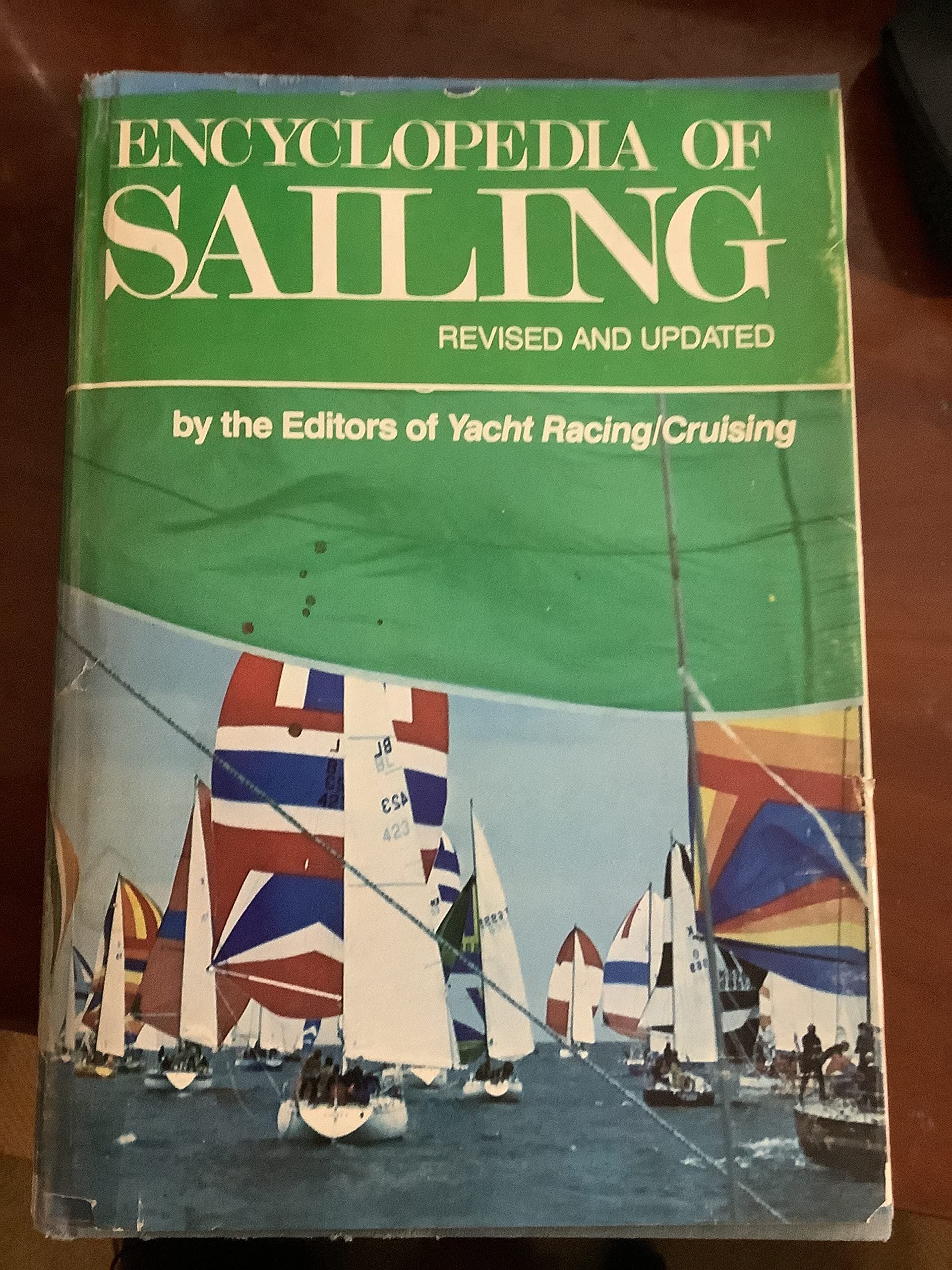 Encyclopedia of Sailing Revised and Updated By the Editors of Yacht Racing/cruising 1971 [Hardcover] Robert Scharff and Richard Henderson by null