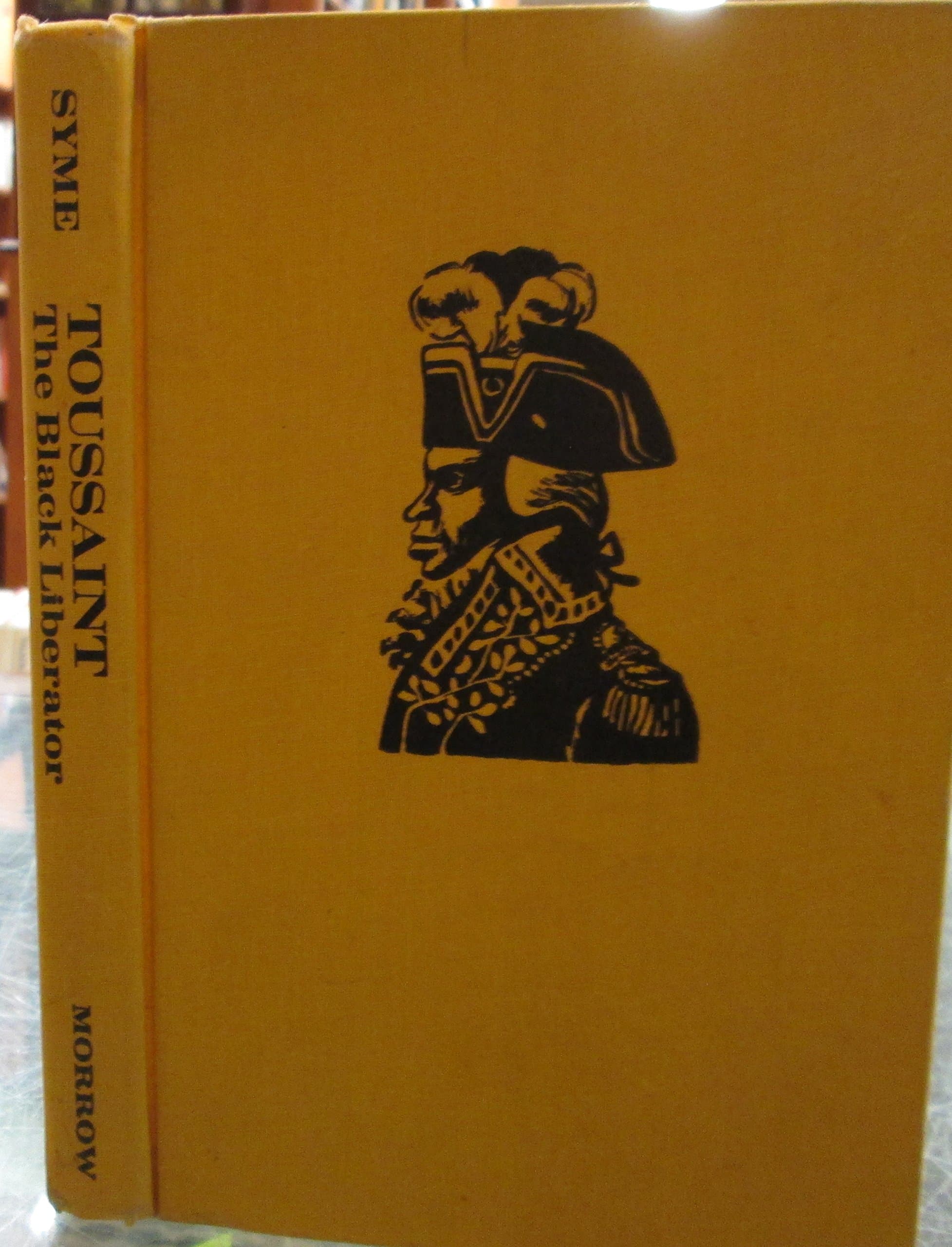 Toussaint: The Black Liberator by Ronald Syme