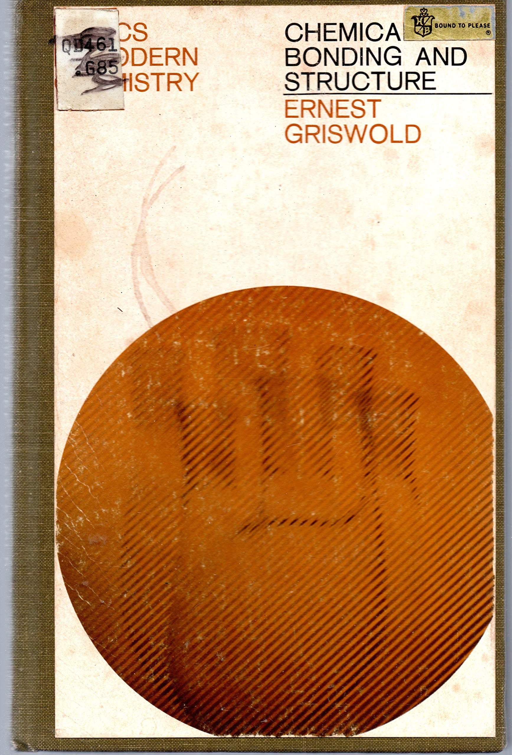 Chemical bonding and structure (Topics in modern chemistry) Griswold, Ernest by null