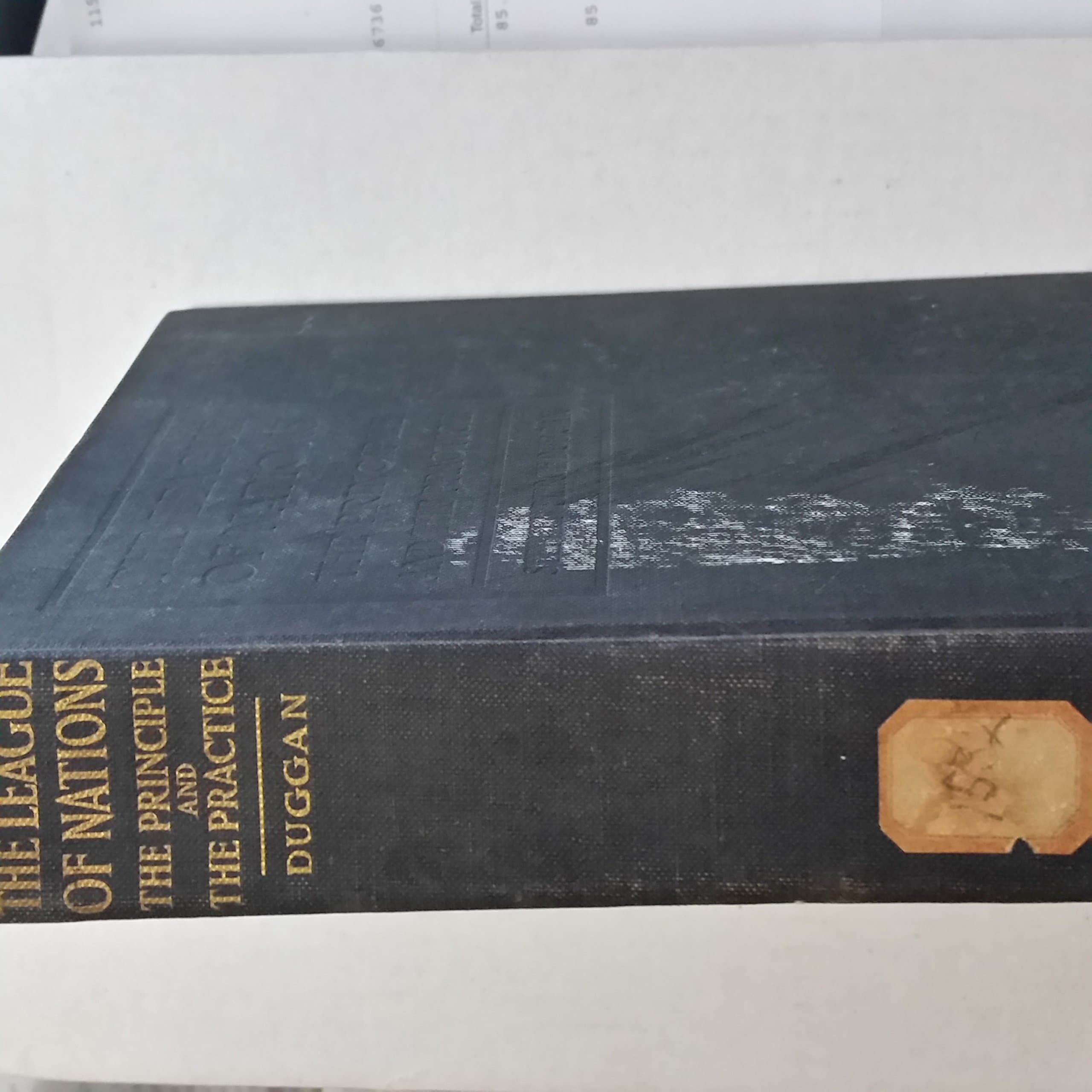 The League Of Nations: The Principle And The Practice [Hardcover] DUGGAN, Stephen Pierce (eds.) by null