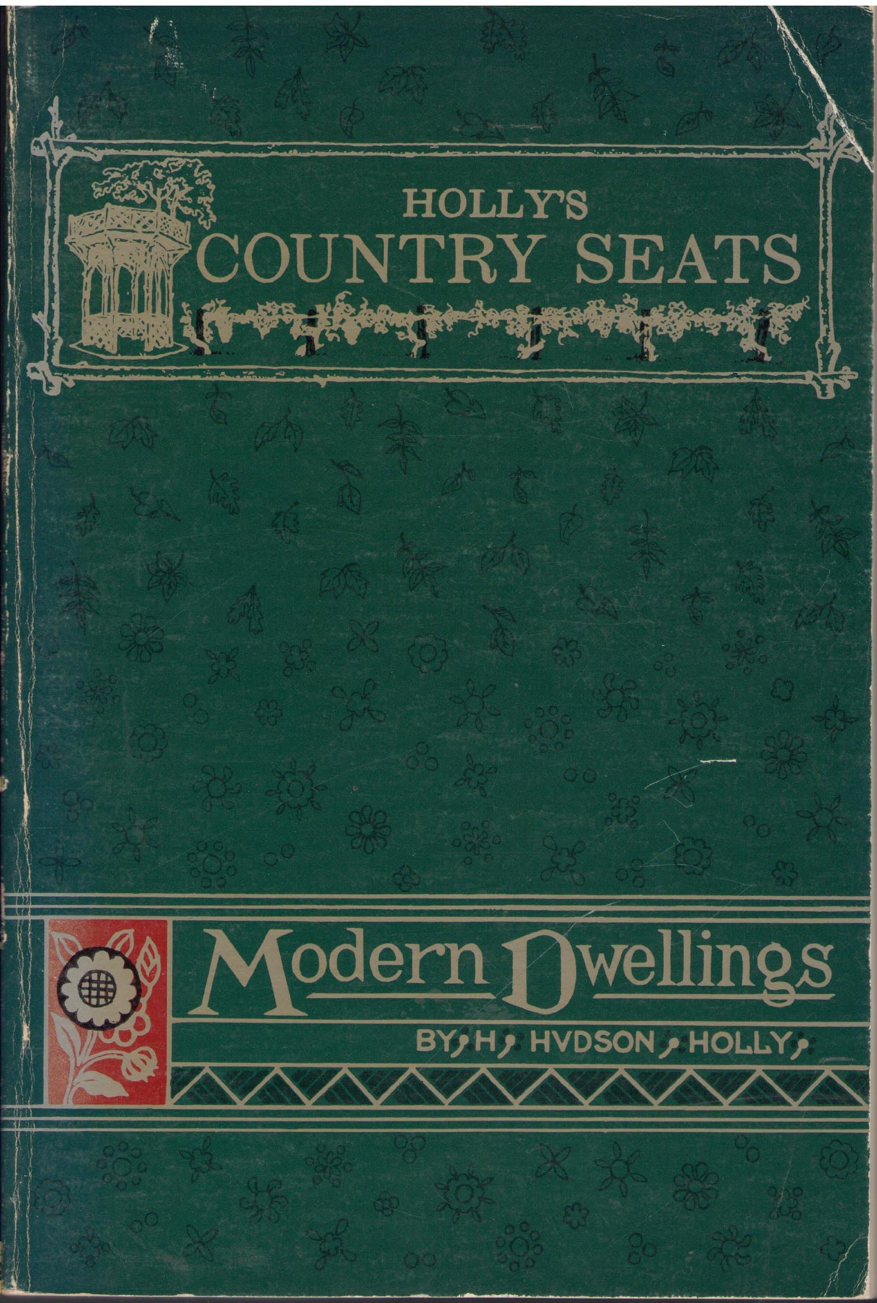 Holly's Country Seats and Modern Dwellings Holly, Henry Hudson by null