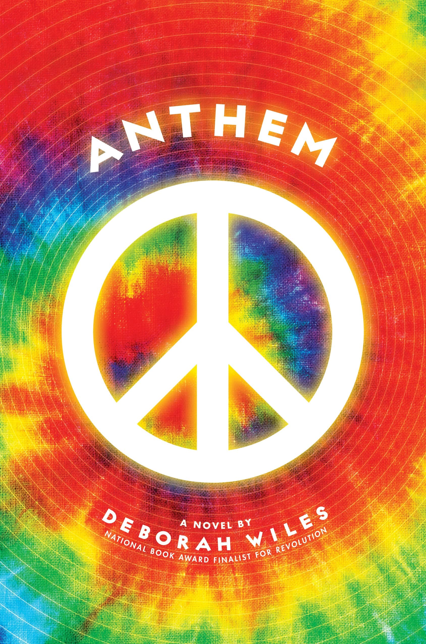 Anthem (The Sixties Trilogy #3) by Deborah Wiles