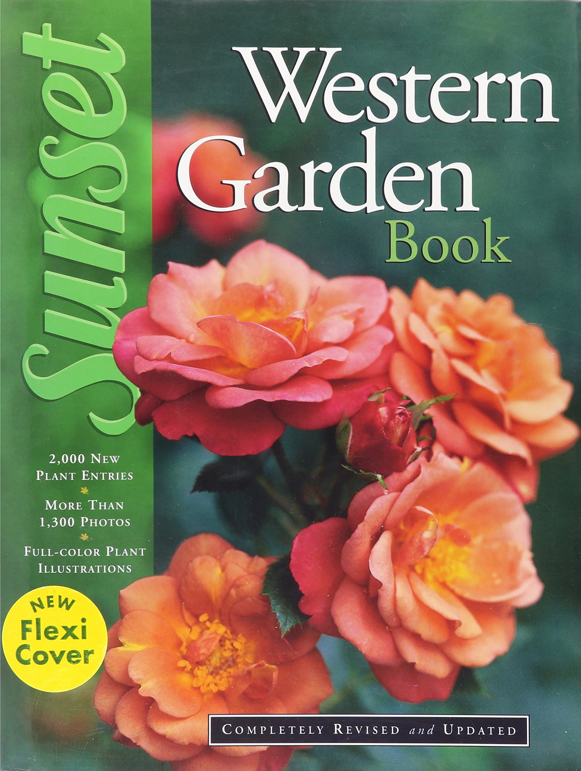 Sunset Publishing Corporation New Sunset Western Garden Book -- Flexibind Edition (New Flexi Cover) [Paperback] by null