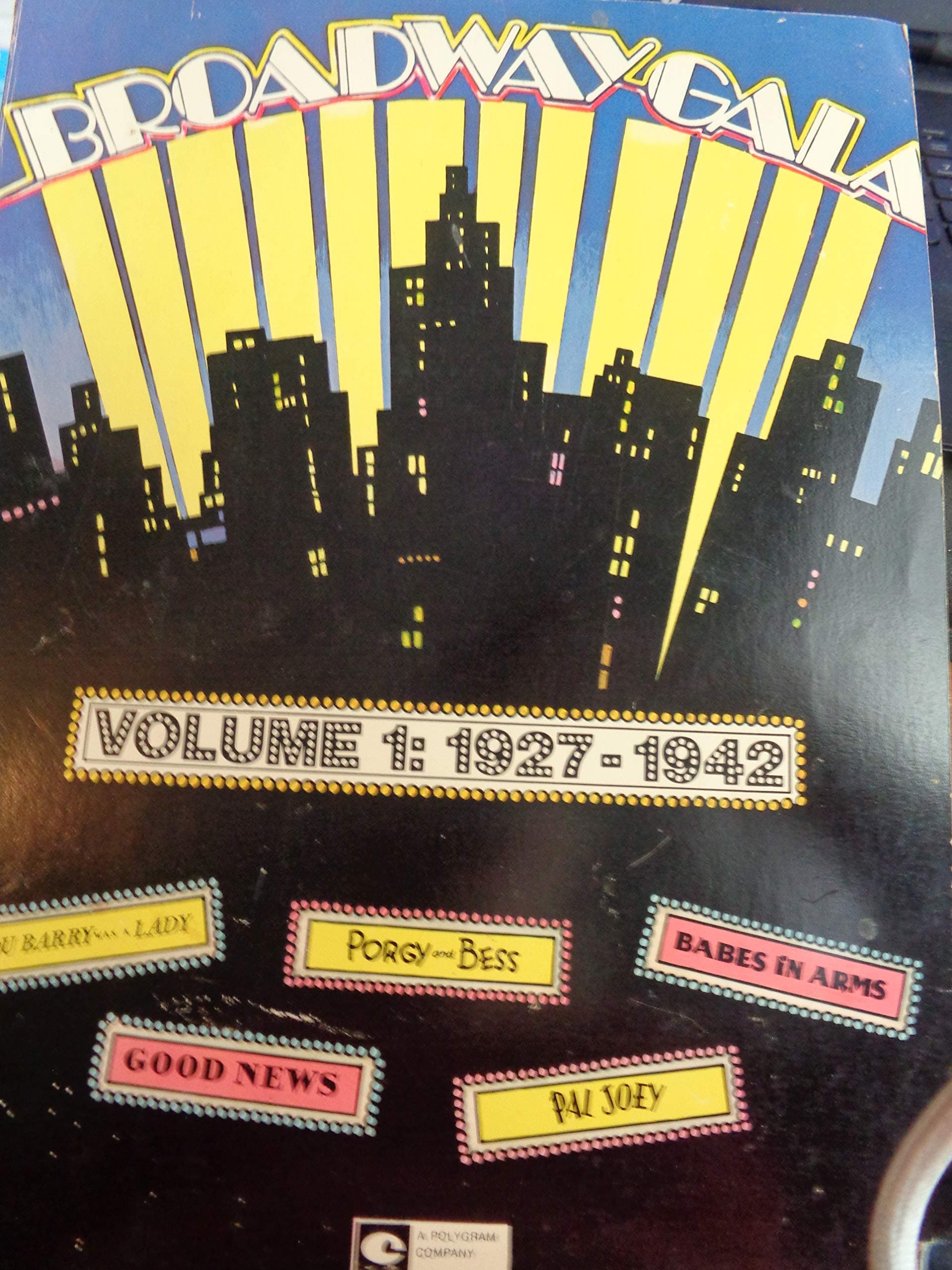 Broadway Gala Volume 1: 1927-1942 [Paperback] Schiff, Ronny S. by null