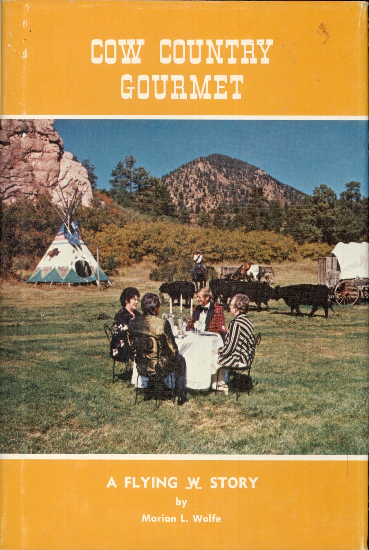 Cow Country Gourmet [Hardcover] Marian L. WOLFE by null