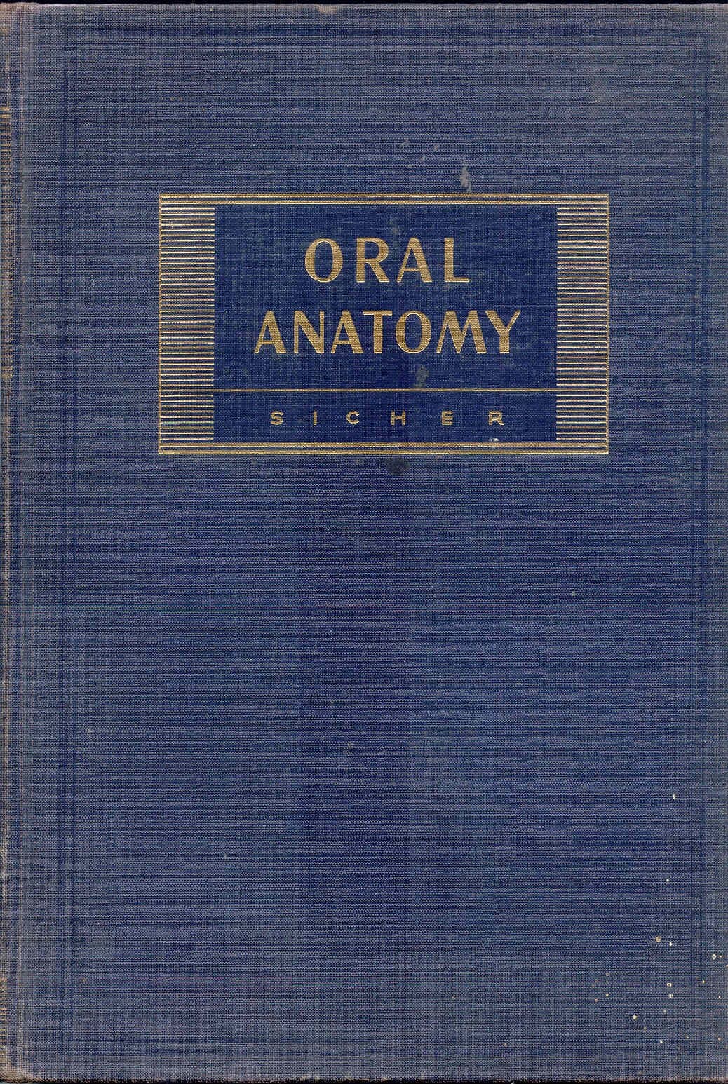 Oral Anatomy 2nd Edition [Hardcover] Harry MD DSc Sicher by null