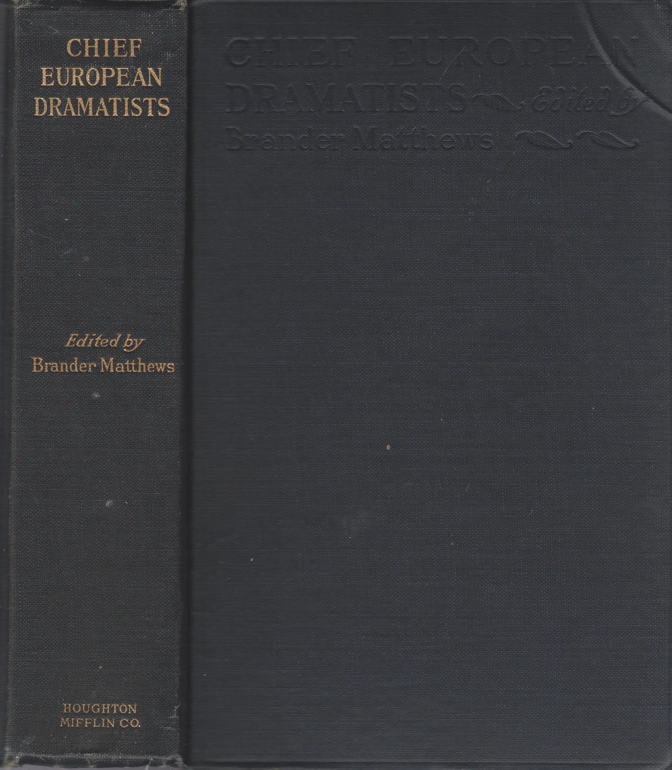 Chief European Dramatists [Hardcover] Brander Matthews, Editor by null