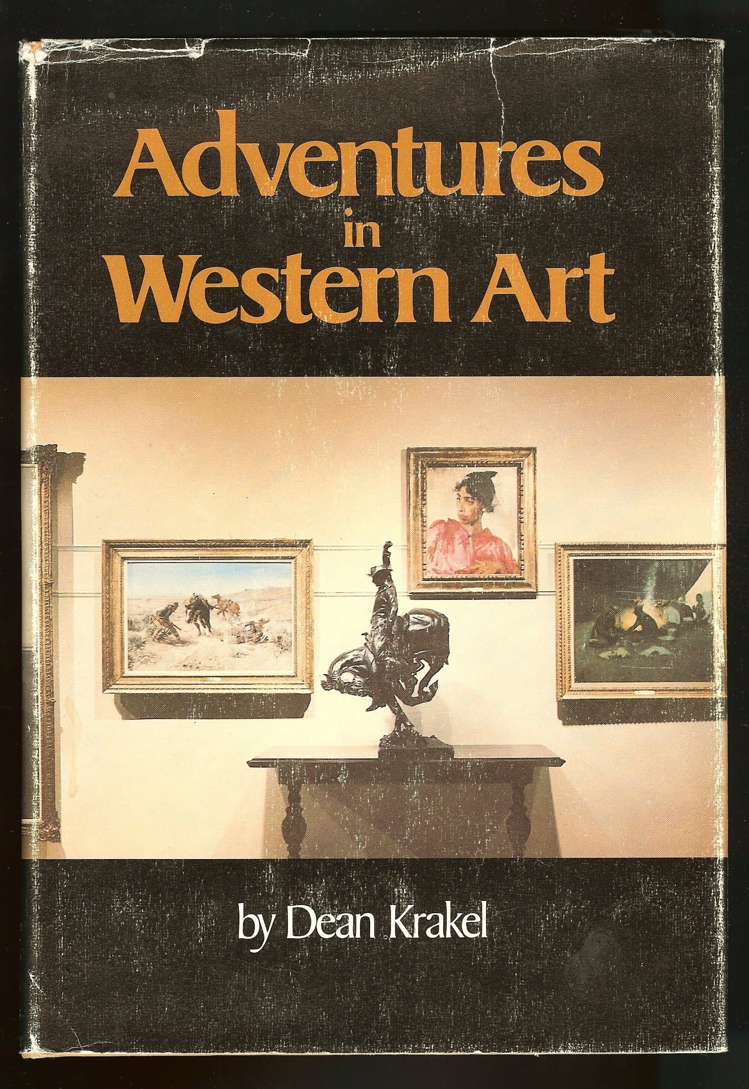 Adventures in Western art [Hardcover] Krakel, Dean and Well-illustrated by null