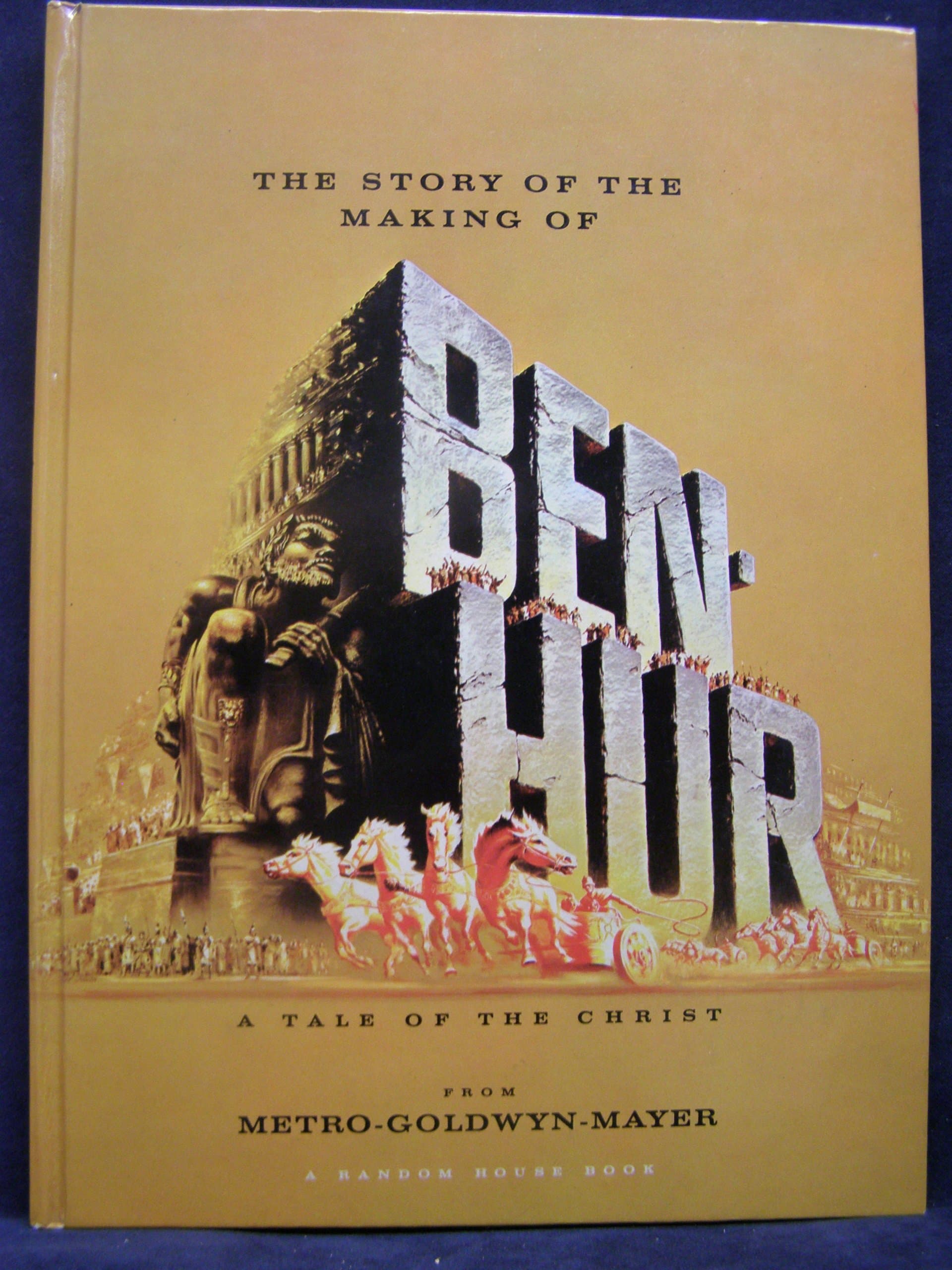 The Story of the Making of Ben-Hur by No Author