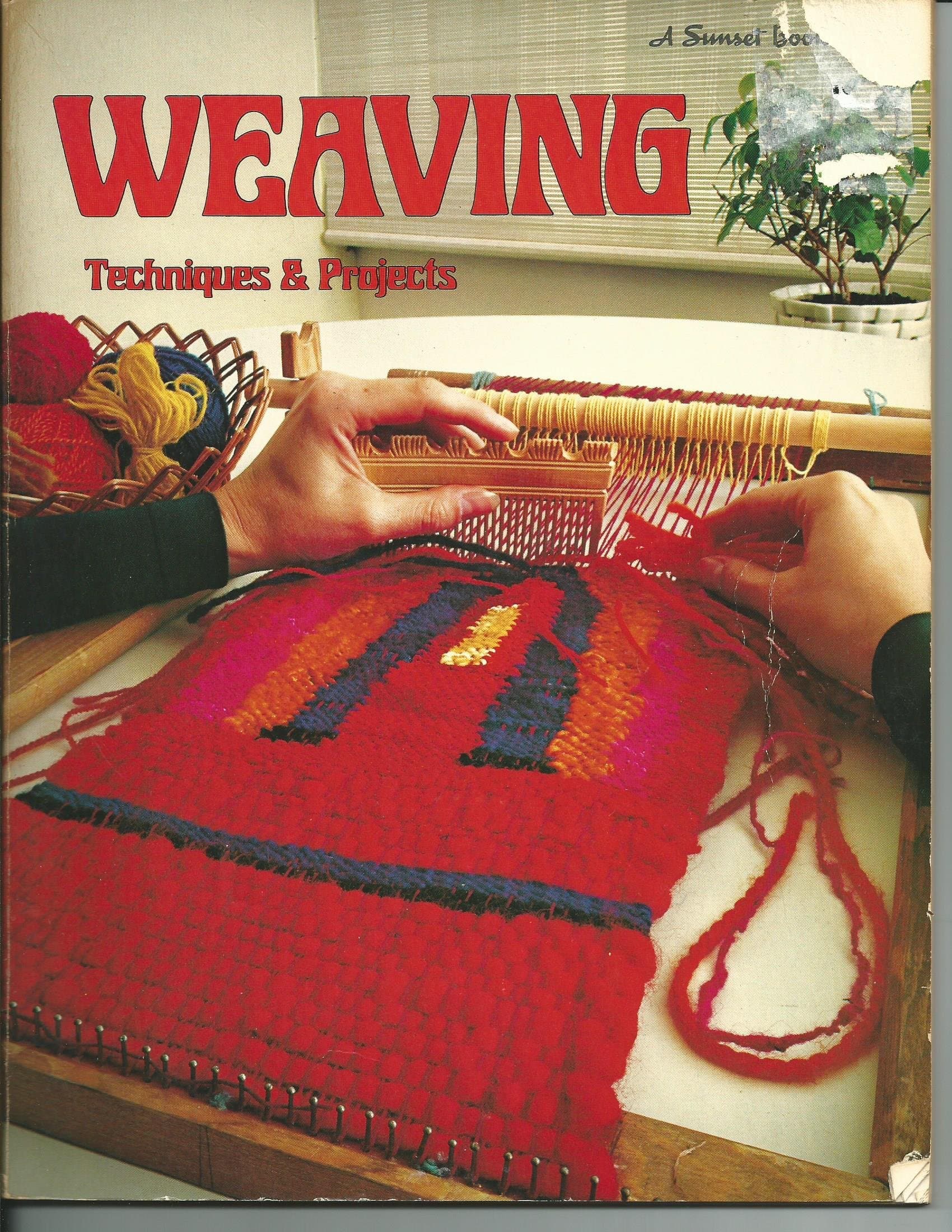Weaving: Techniques & Projects