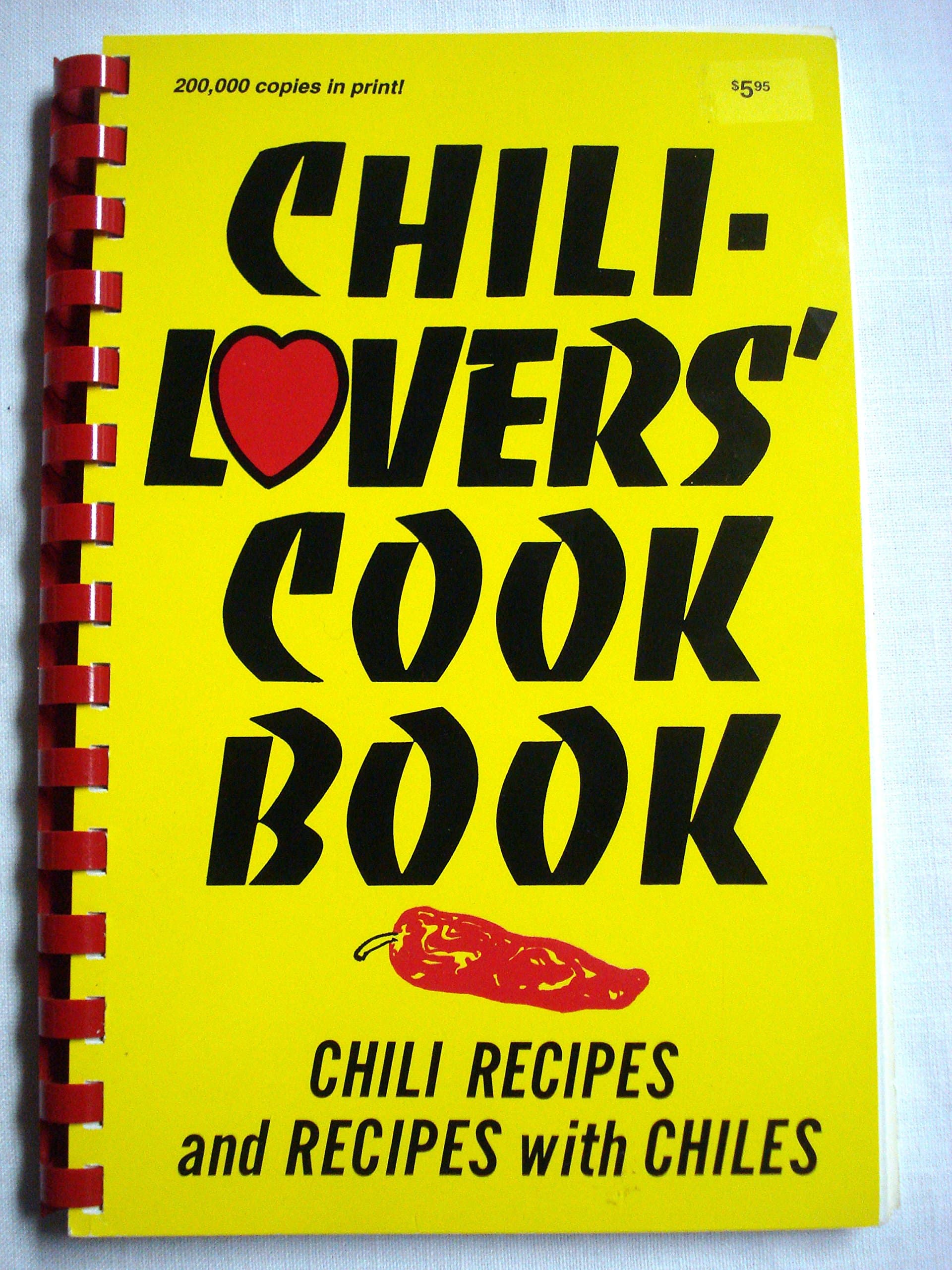 Chili-Lovers' Cook Book: Chili Recipes and Recipes With Chiles [Spiral-bound] Al and Fischer Fischer by null