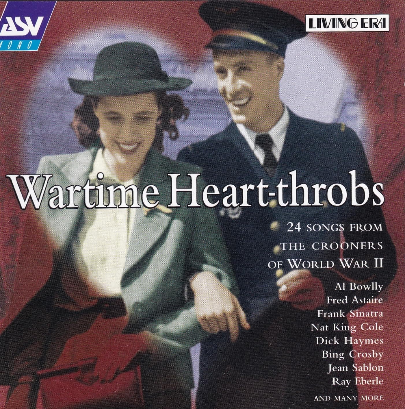 Wartime Heart-Throbs [Audio CD] Various; Frank Sinatra; Chick Henderson; Dick Todd; Jean Sablon; Ray Eberle; Denny Dennis; Bing Crosb; Al Bowlly and Tony Martin by null