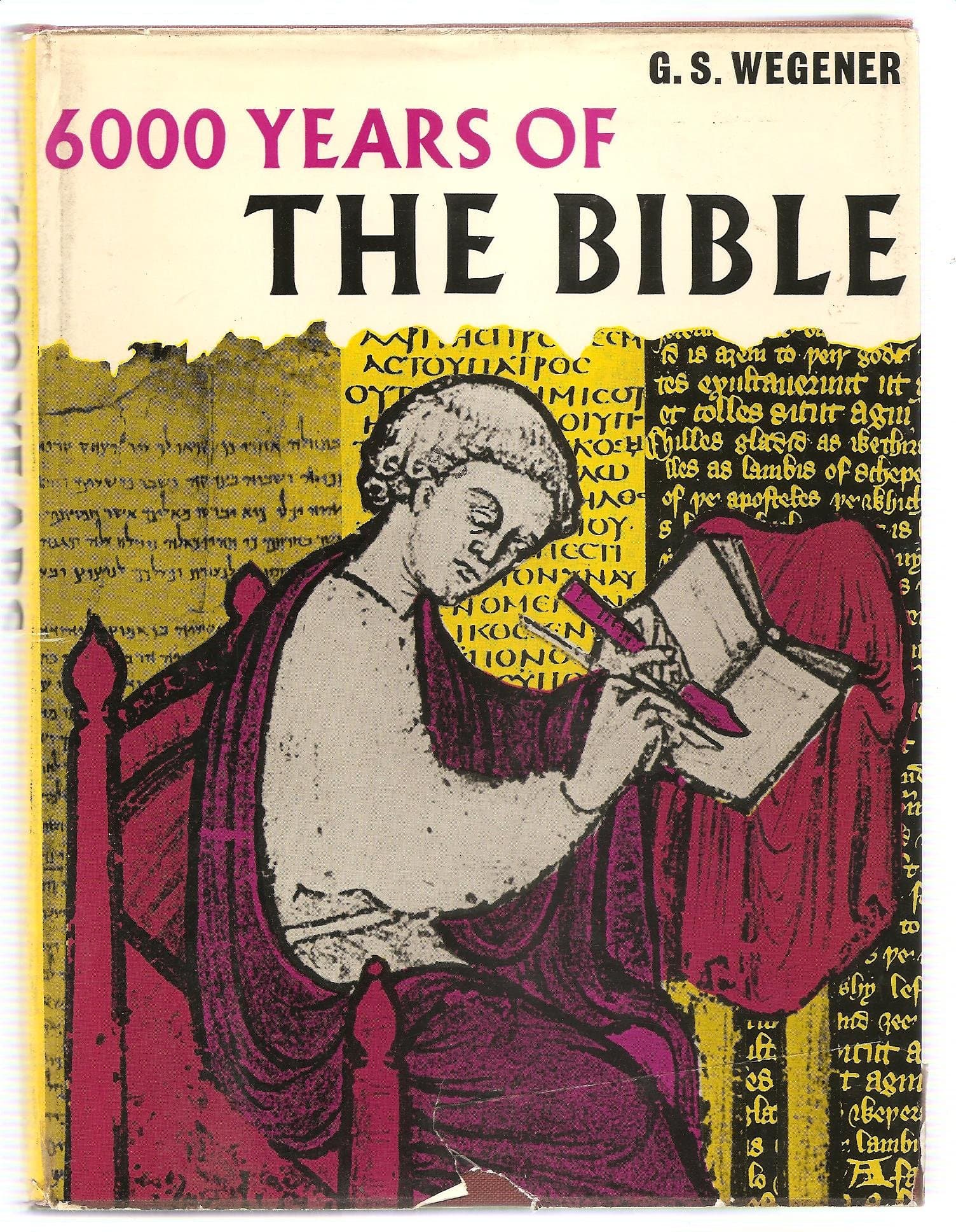 6000 Years of the Bible by schulze wegener