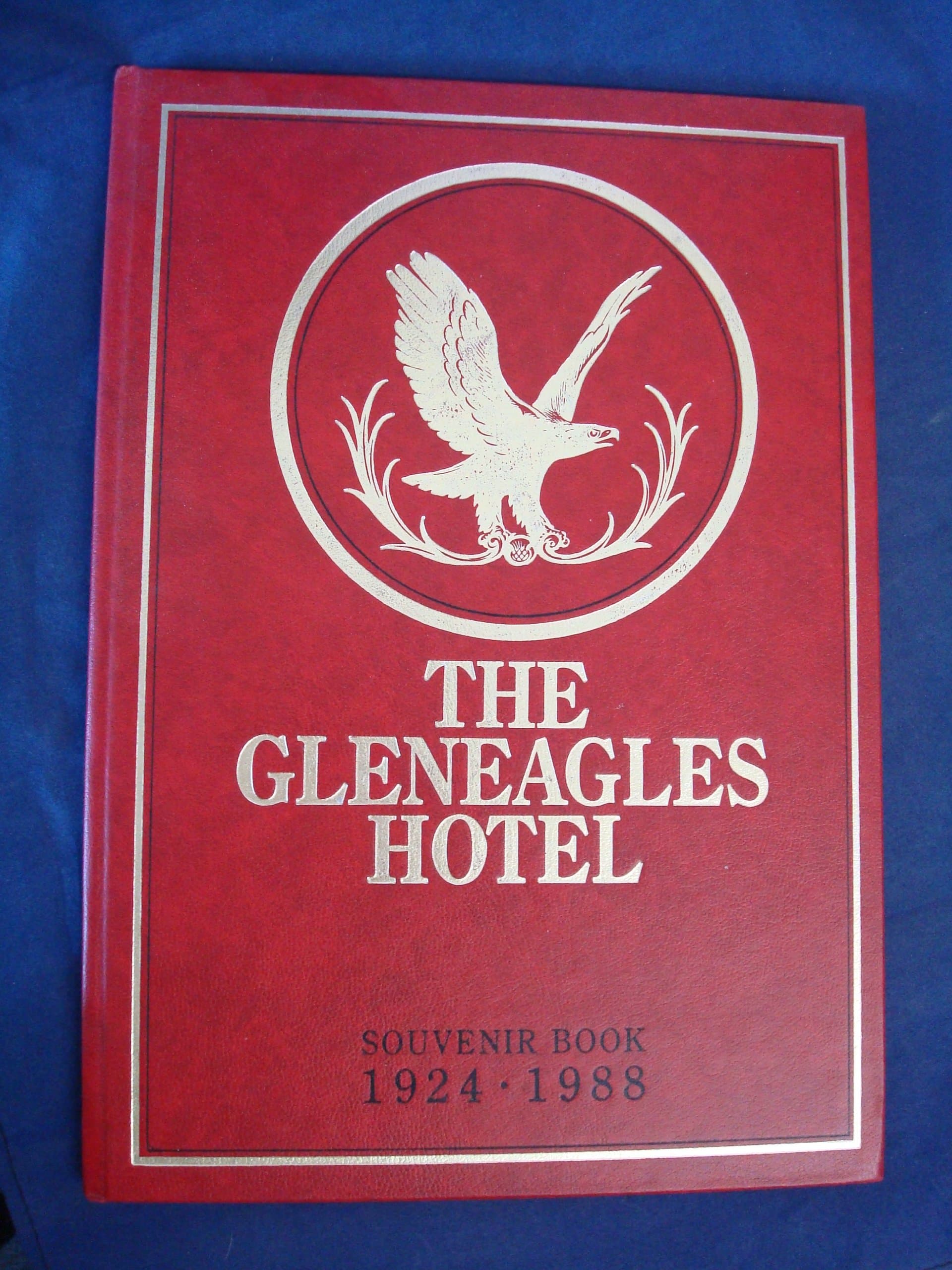 THE GLENEAGLES HOTEL SOUVENIR BOOK 1924-1988 by unknown author