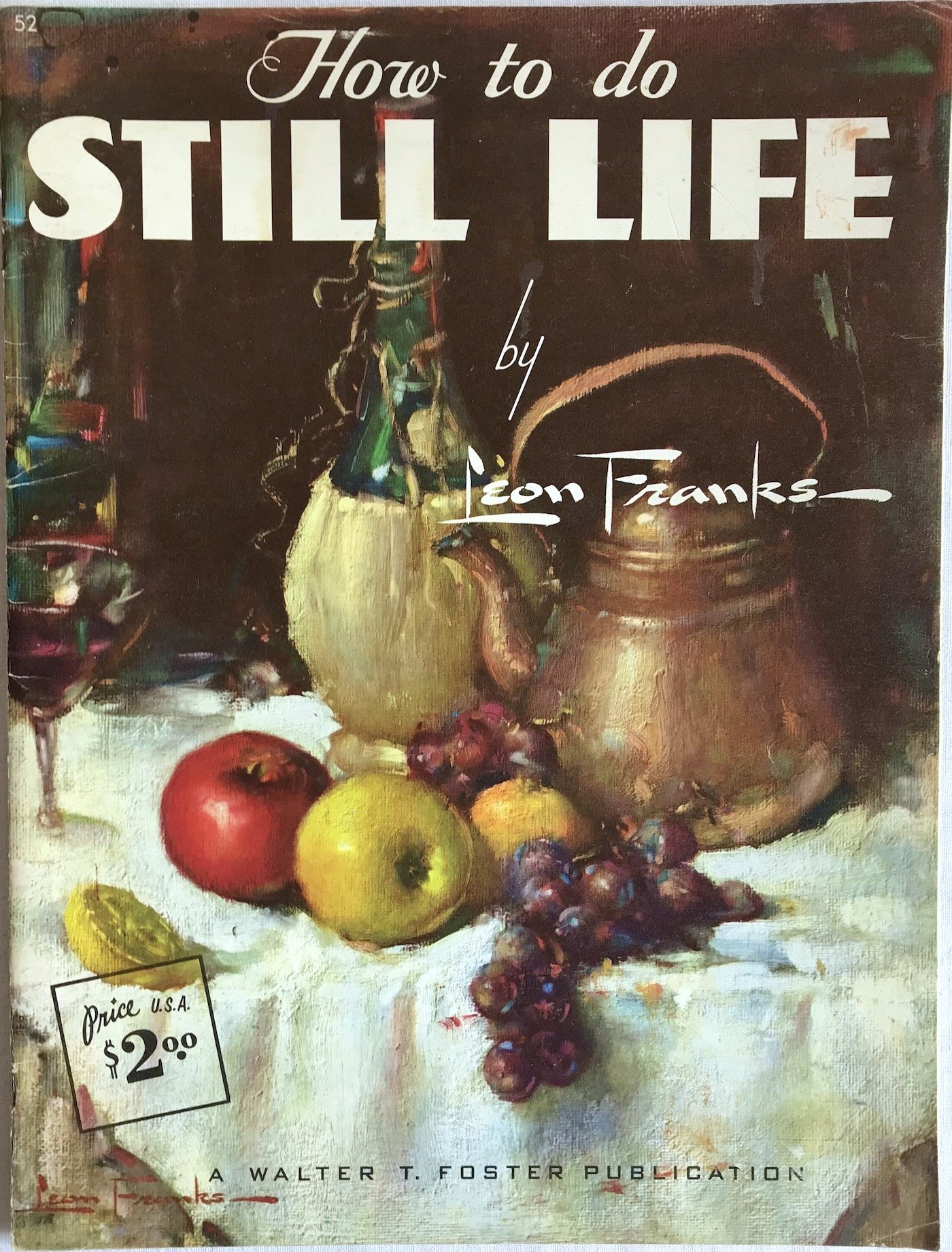 How To Do Still Life (How To Draw Series #52) [Paperback] Franks, Leon by null