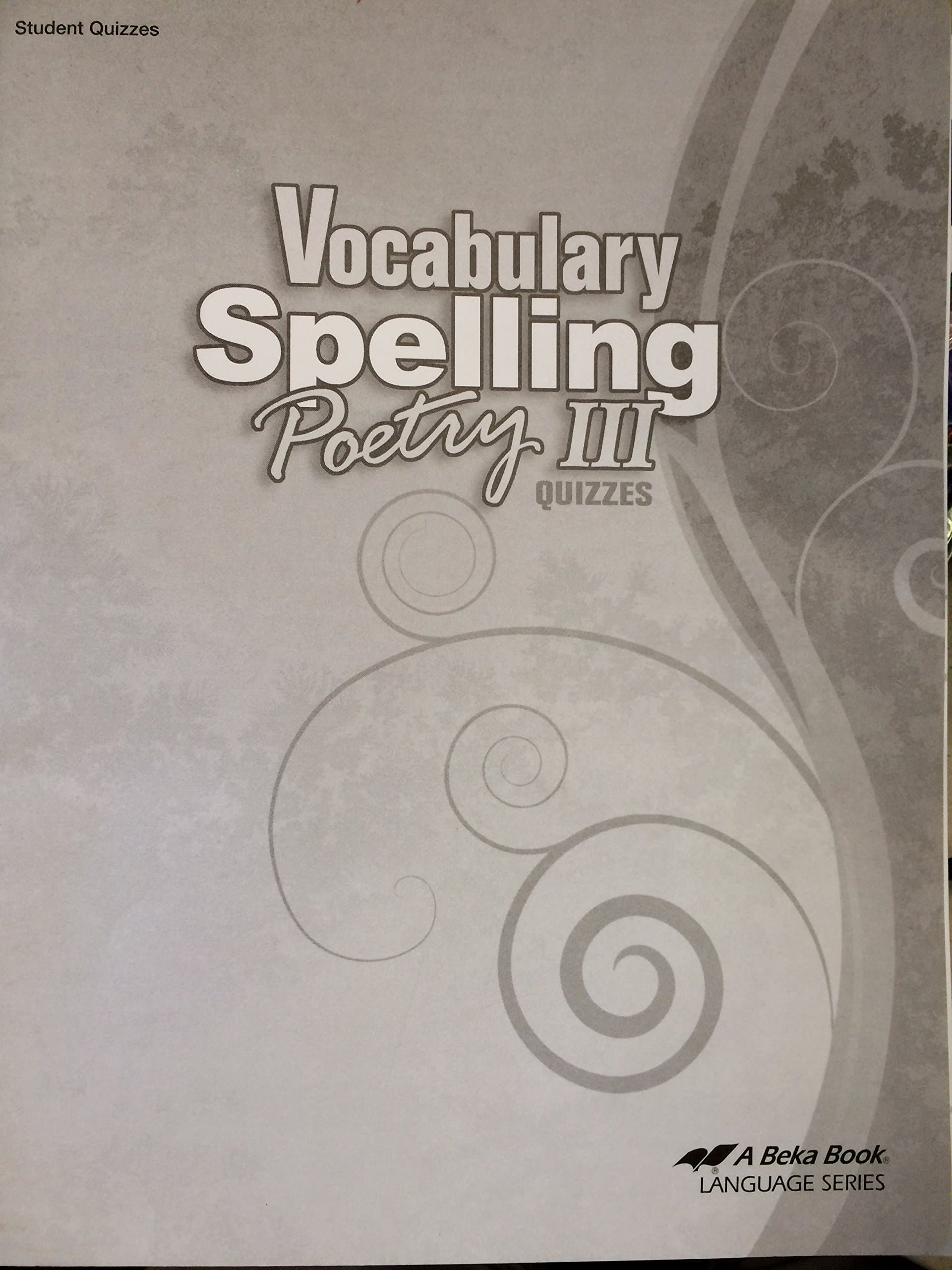 Vocabulary Spelling Poetry III Student Quizzes [Paperback] Sarah Eshleman by null