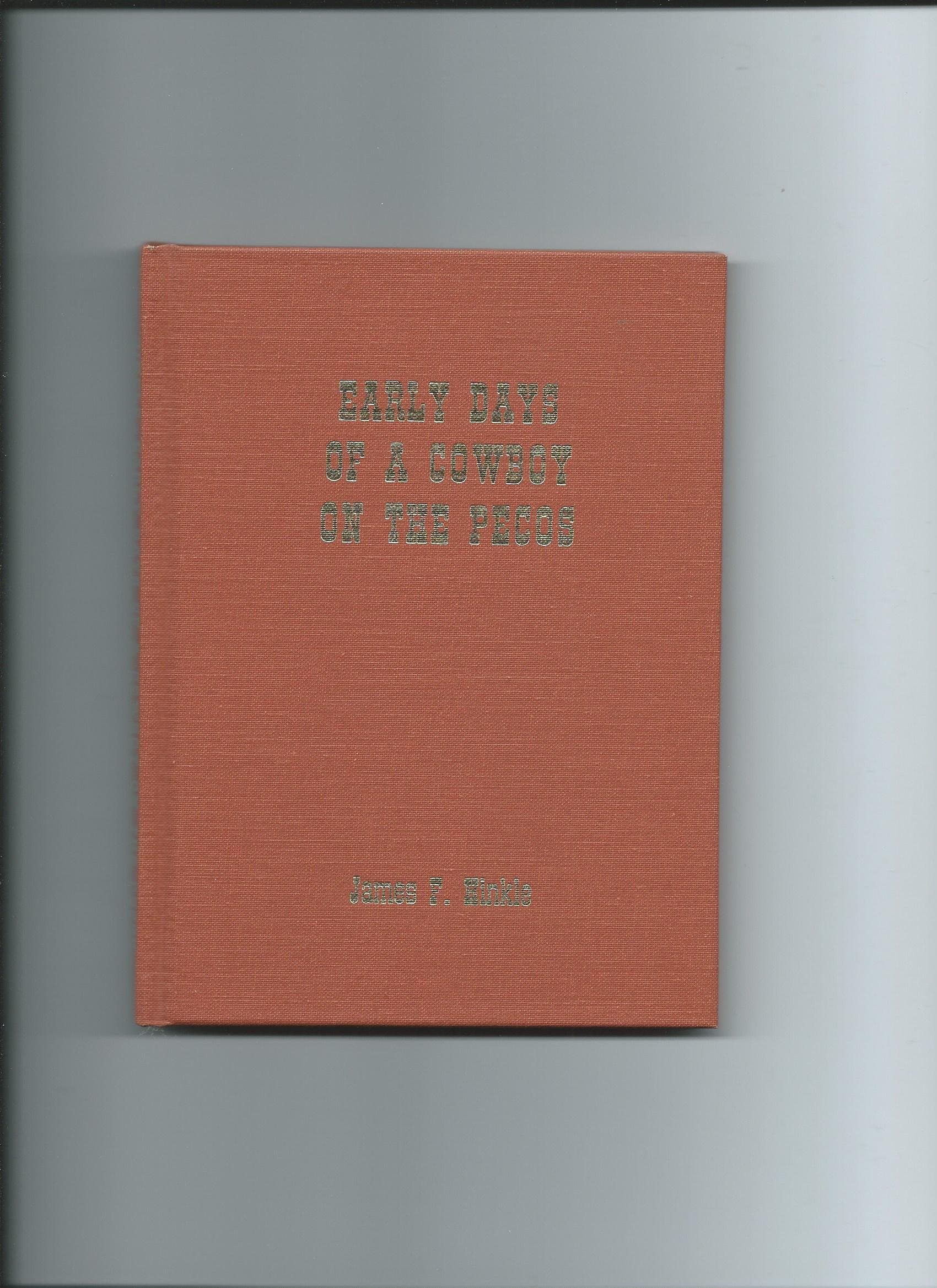 Early Days of a Cowboy on the Pecos [Hardcover] Hinkle, James F. by null