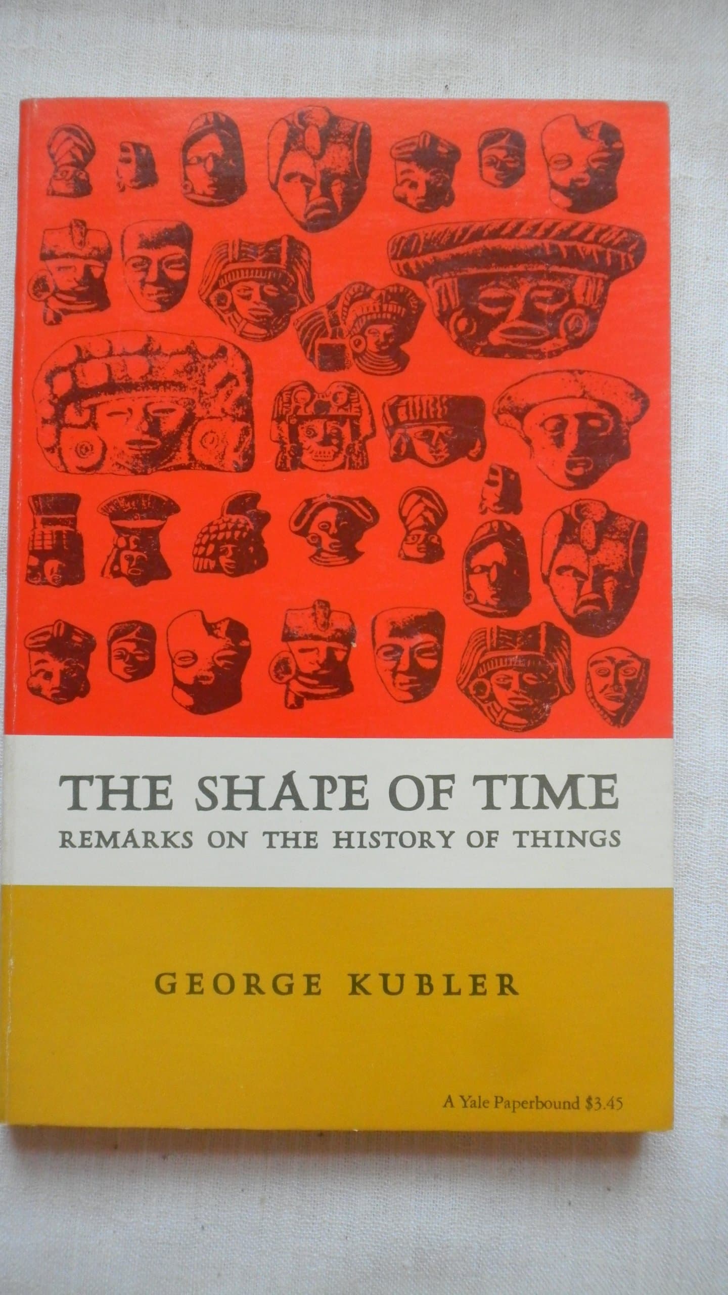The Shape of Time: Remarks on the History of Things Kubler, George by null