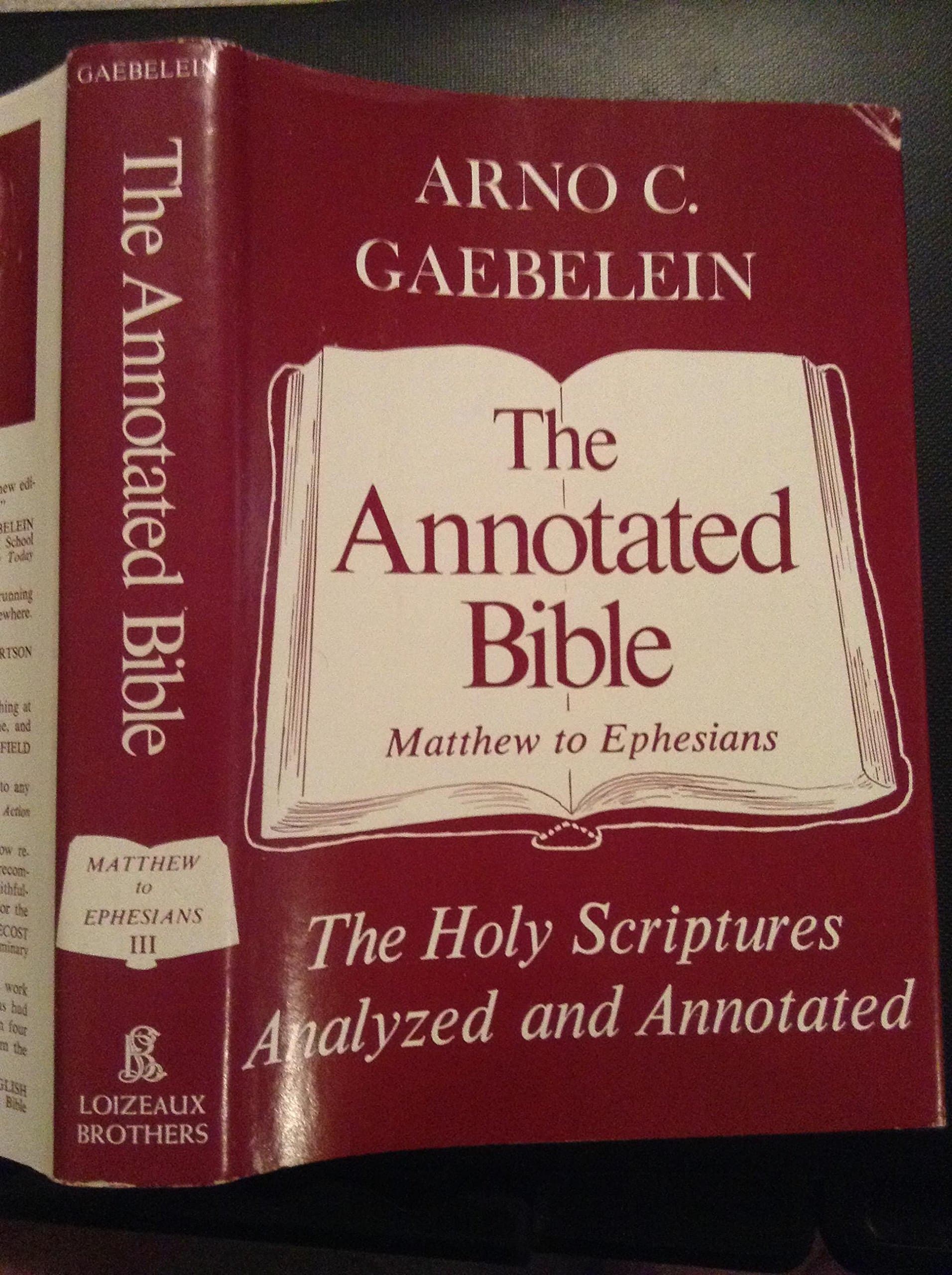 The Annotated Bible Volume 3: Mathew to Ephesians [Hardcover] unknown author by null