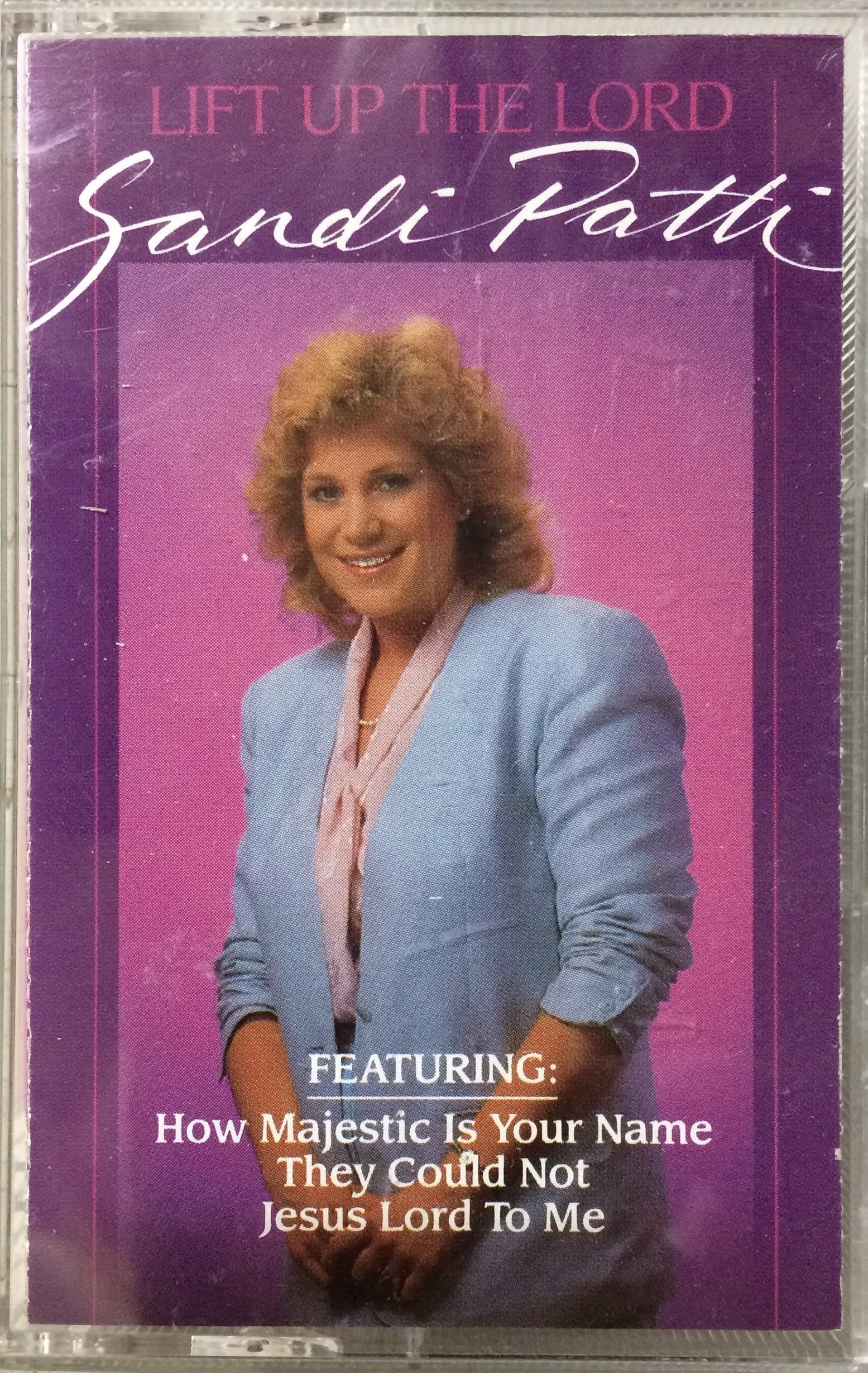 Lift Up the Lord [Audio Cassette] Sandi Patti