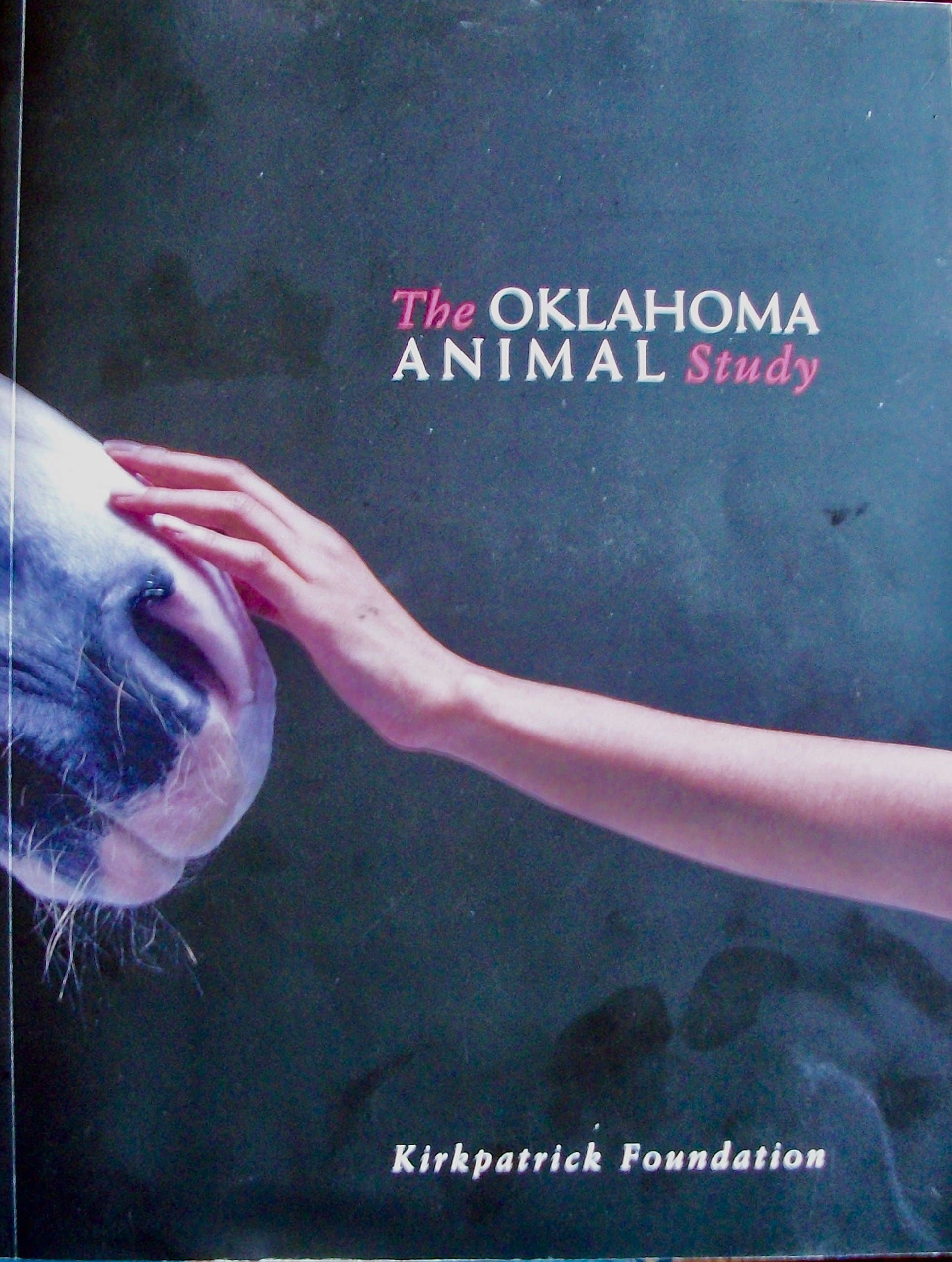 The Oklahoma Animal Study [Paperback] Kristy Wicker; Manda Overturf Shank; Kirkpatrick Foundation and Louisa McCune by null