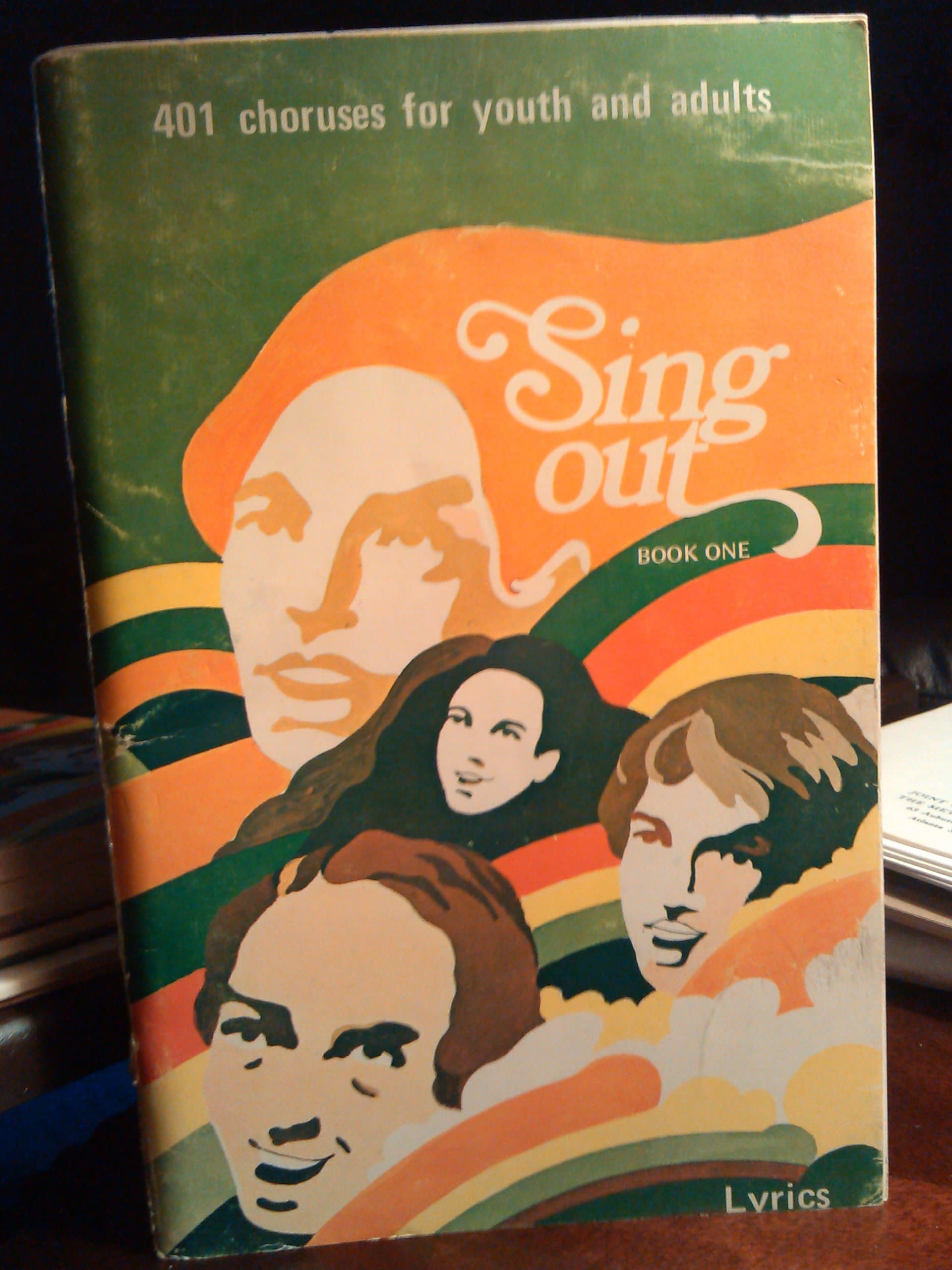 Sing Out: 401 Choruses for Youth and Adults (Book One) [Paperback] unknown author by null