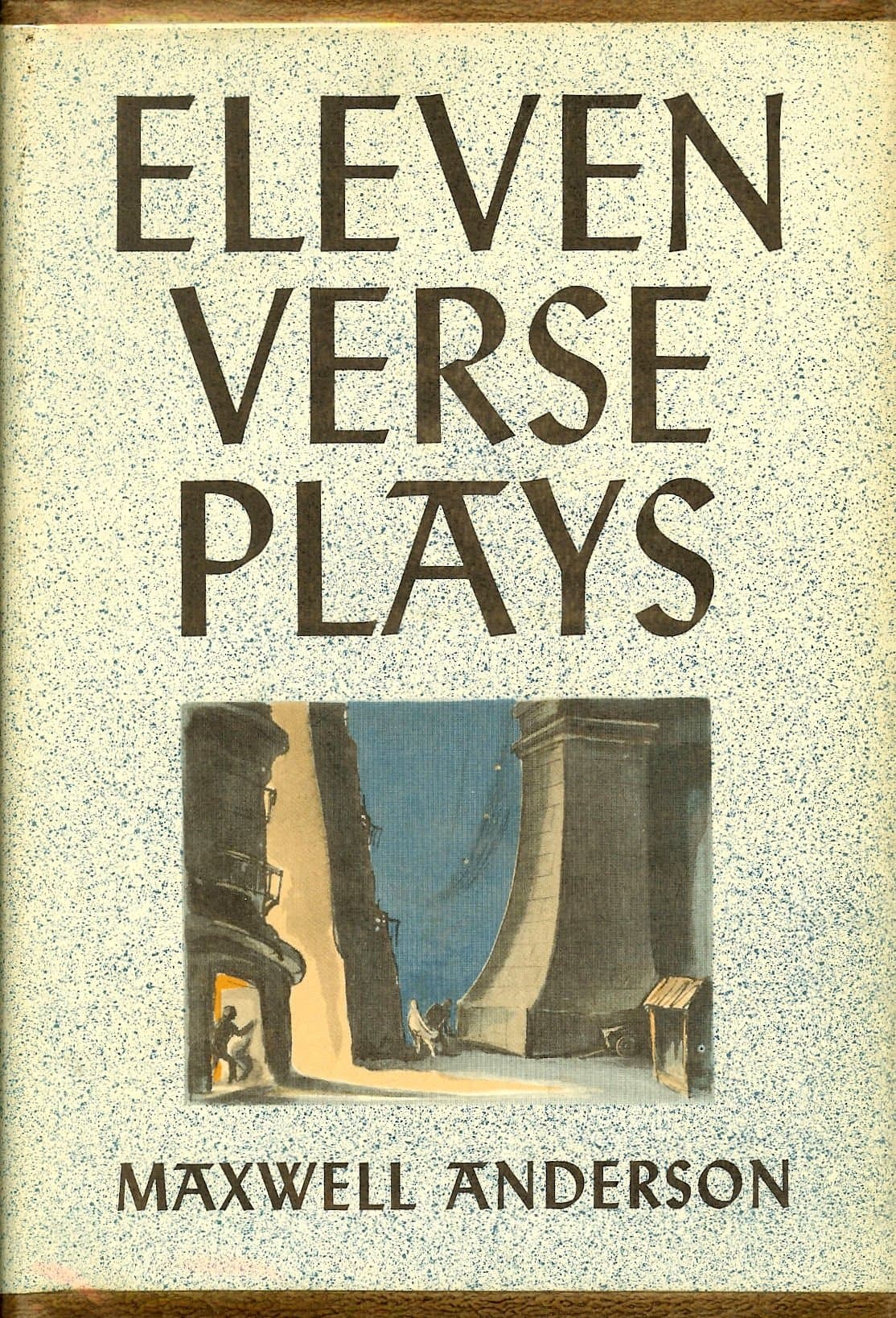 Eleven verse plays by Anderson, Maxwell