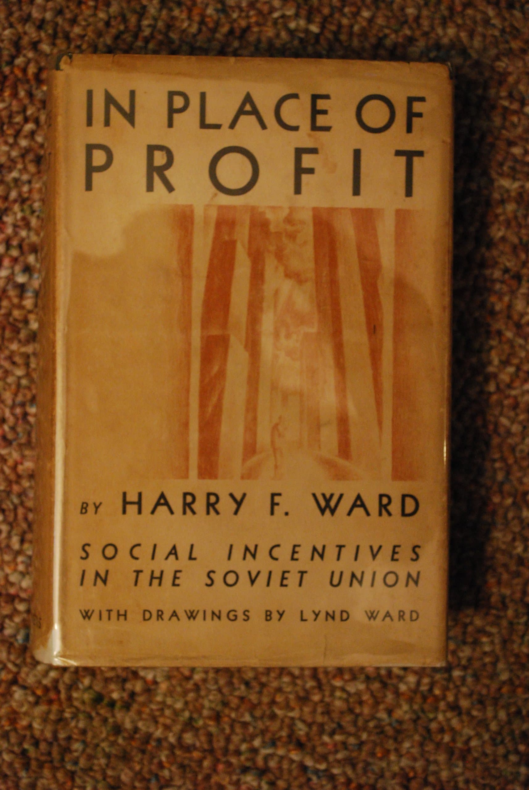 In place of profit;: Social incentives in the Soviet Union [Hardcover] Ward, Harry F by null
