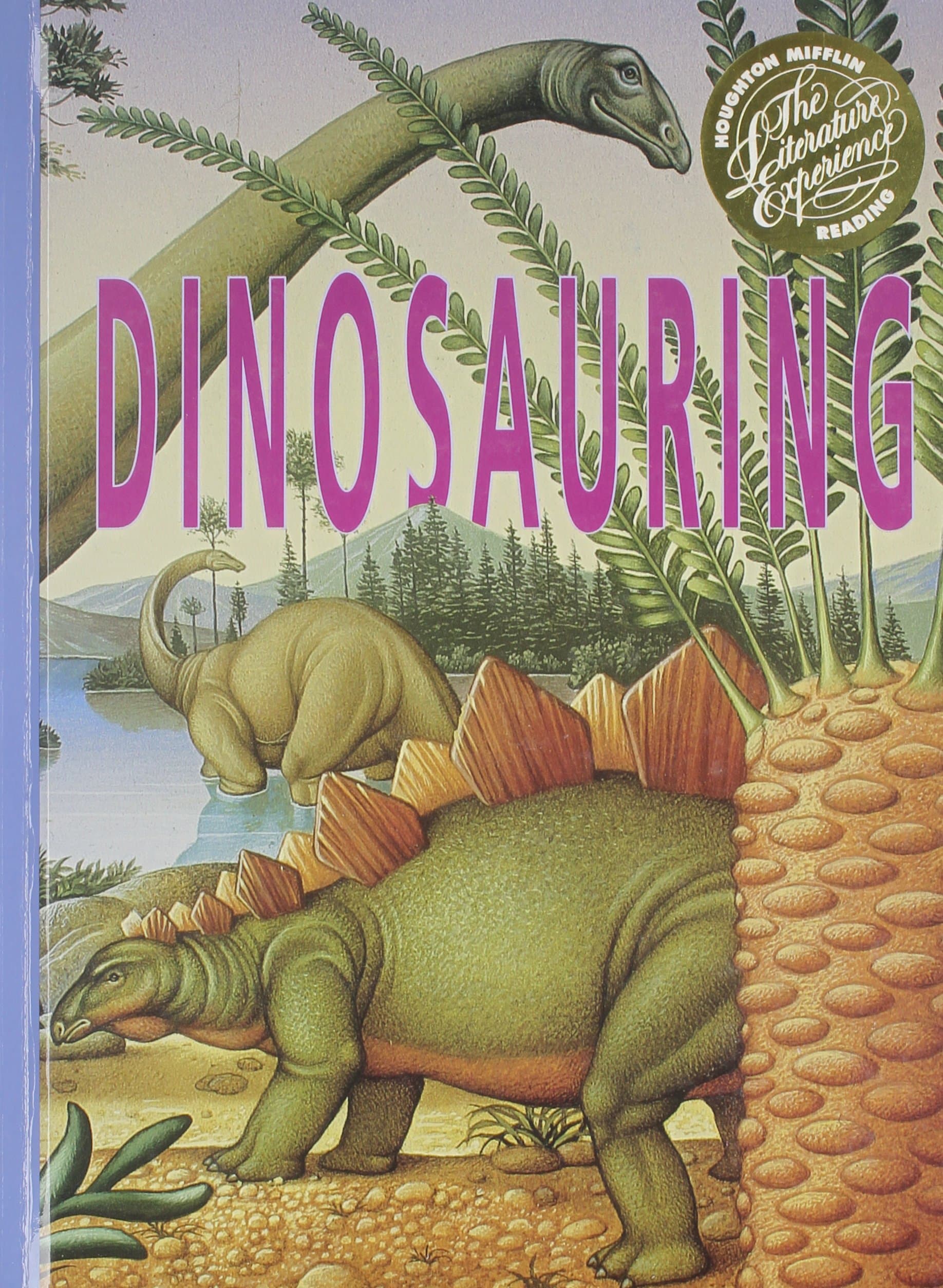 Houghton Mifflin Reading the Literature Experience: Dinosauring Level 4 [Hardcover] a compilation of several authors by null
