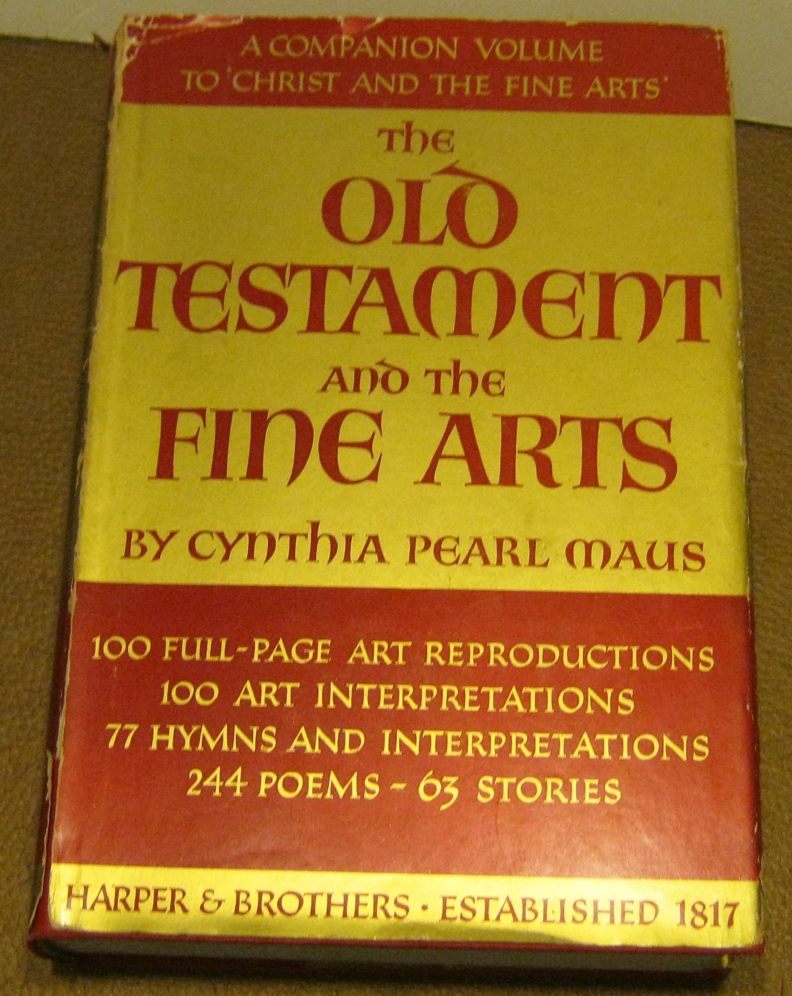 The Old Testament and the Fine Arts [Hardcover] Cynthia Pearl Maus by null