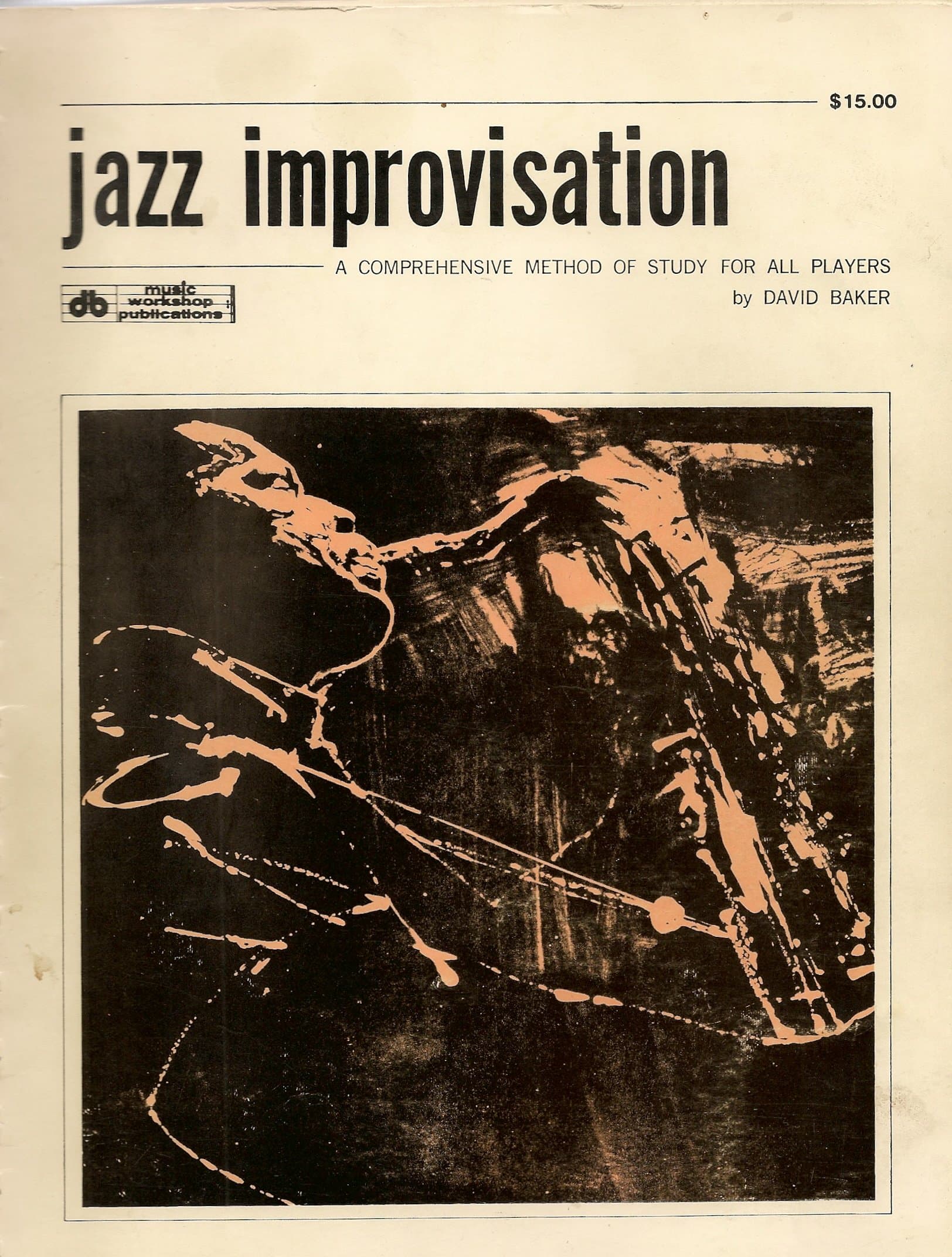 Piano Music Book - Jazz Improvisation - A Comprehensive Method of Study for All Players by David Baker - 1974 [Unknown Binding] David Baker by null