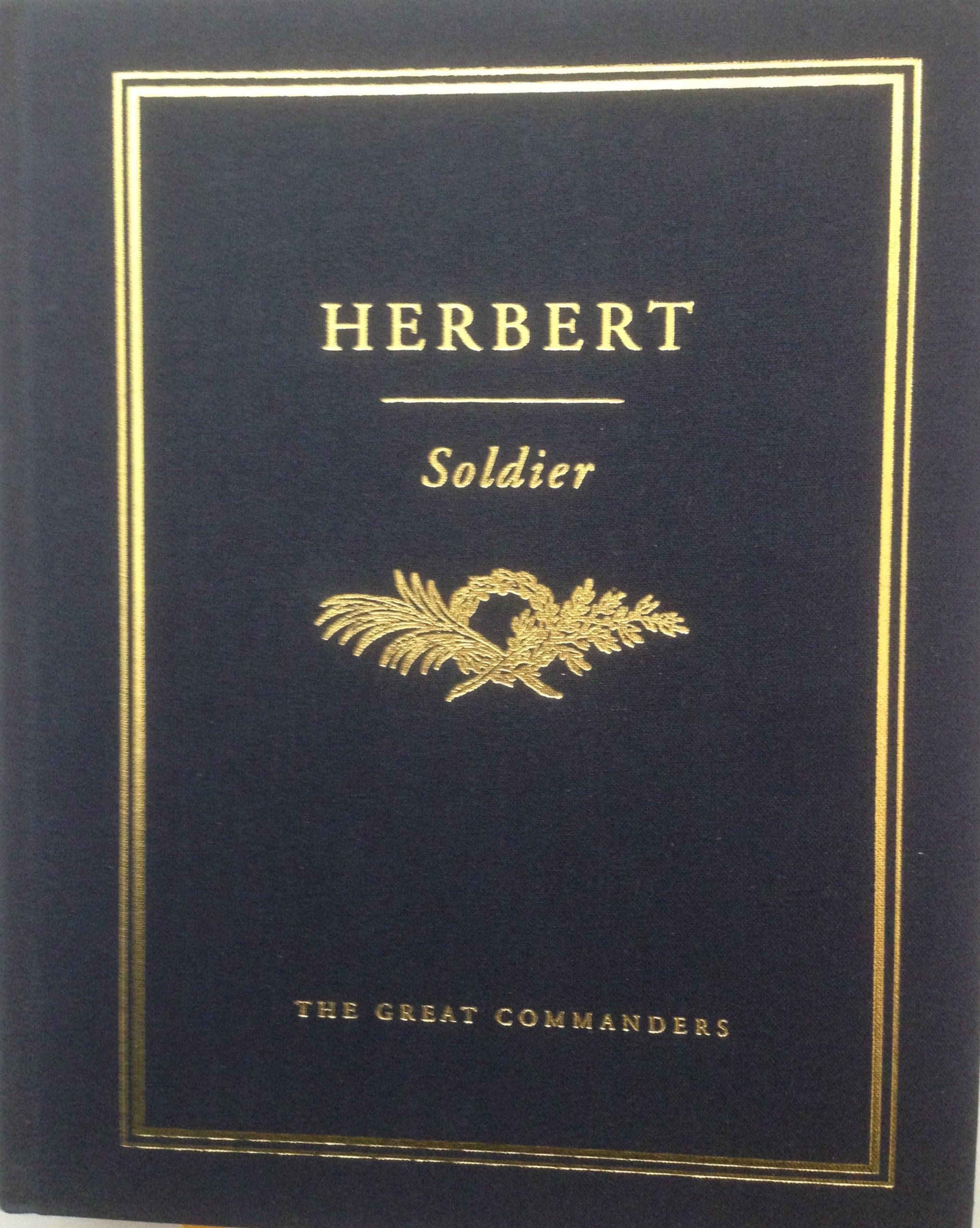 Soldier: Anthony B. Herbert [The Great Commanders Series] by Anthony; Wooten James Herbert