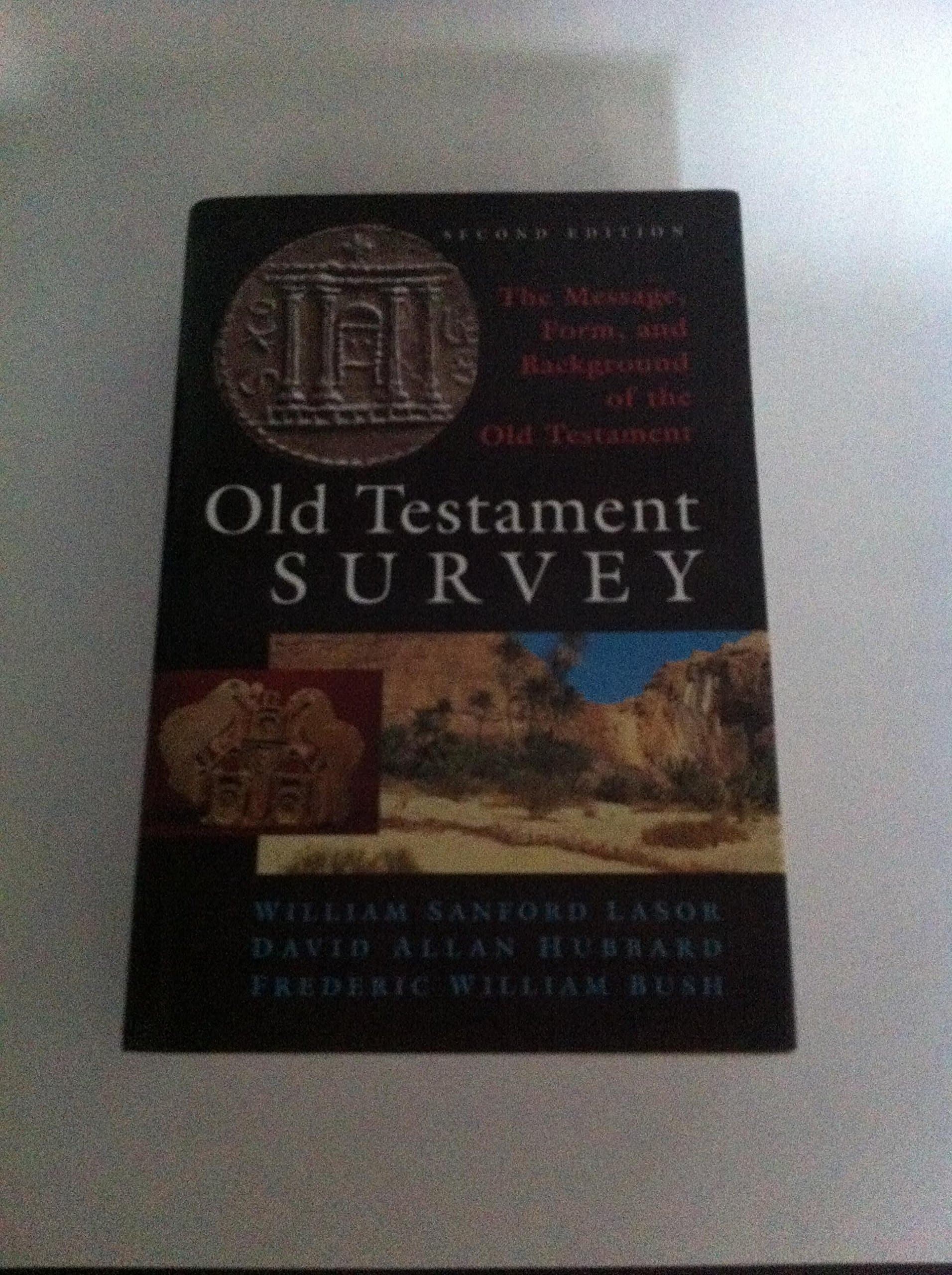 Old Testament Survey: The by Form, and Background of the Old Testament LaSor, William Sanford Message
