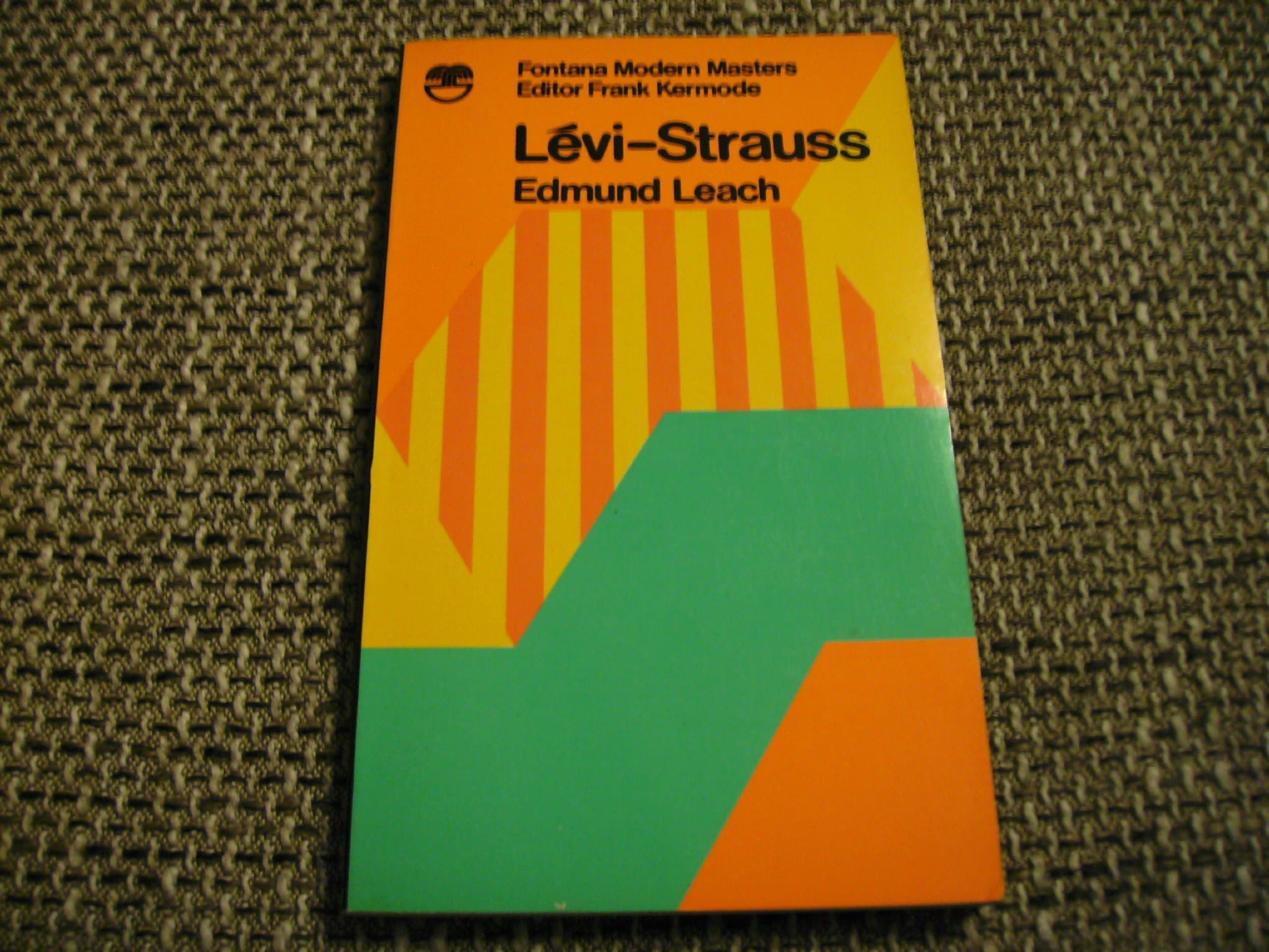 Le?vi-Strauss (Modern masters) [Paperback] Edmund Ronald Leach by null