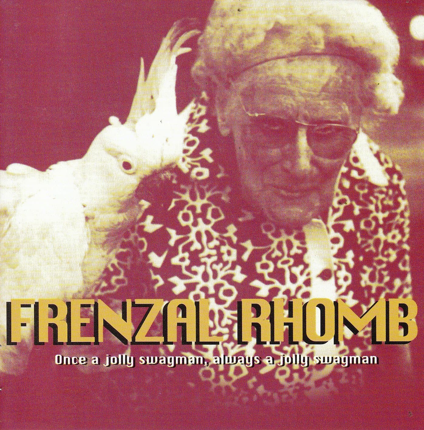 Once A Jolly Swagman, Always A Jolly Swagman [Audio CD] Frenzal Rhomb by null