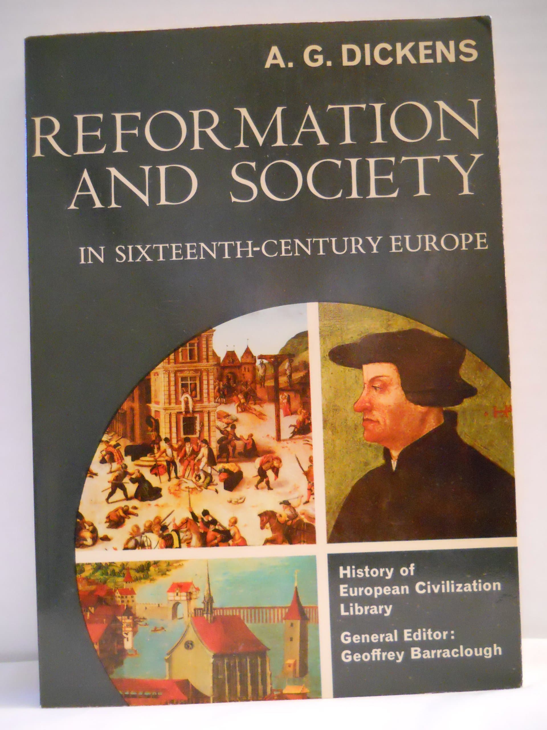 Reformation and Society in Sixteenth-Century Europe [Paperback] Dickens, A. G. by null