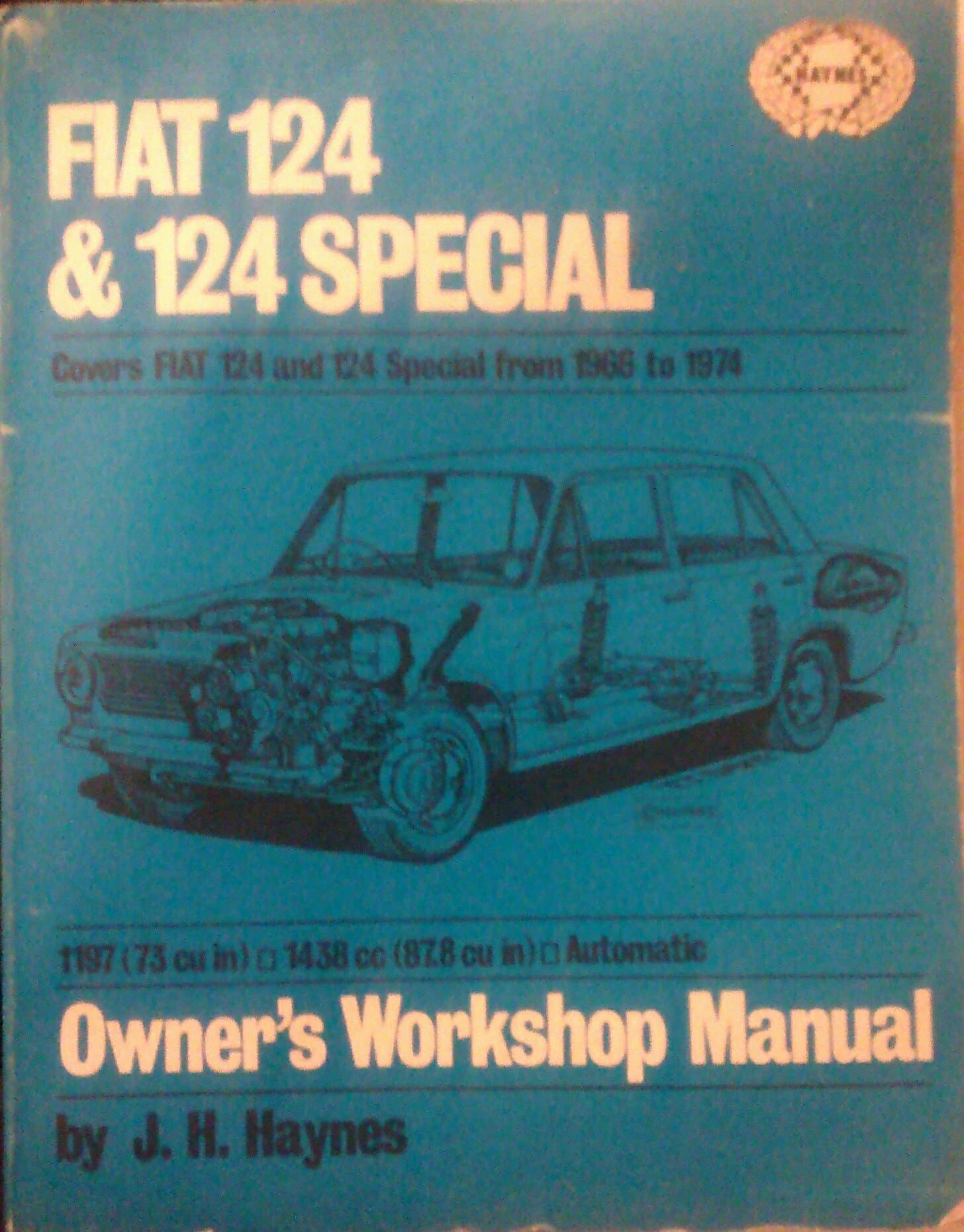 Fiat 124 and 124S Saloons Owners Workshop Manual [Hardcover] D H Stead,J H Haynes by null