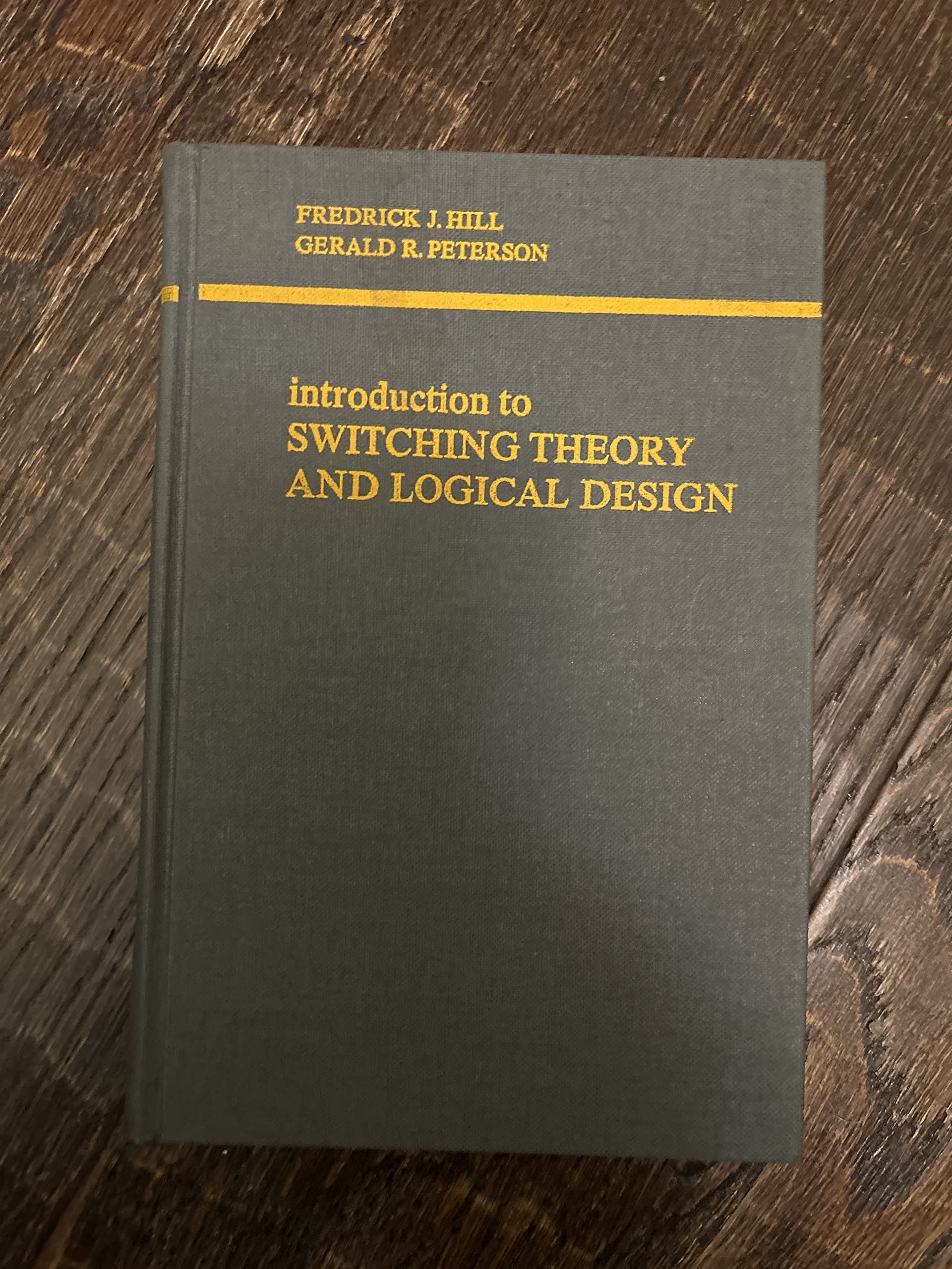 Introduction to Switching Theory and Logical Design. Isbn: 471-39880-X. 449 Pages [Unknown Binding] unknown author by null